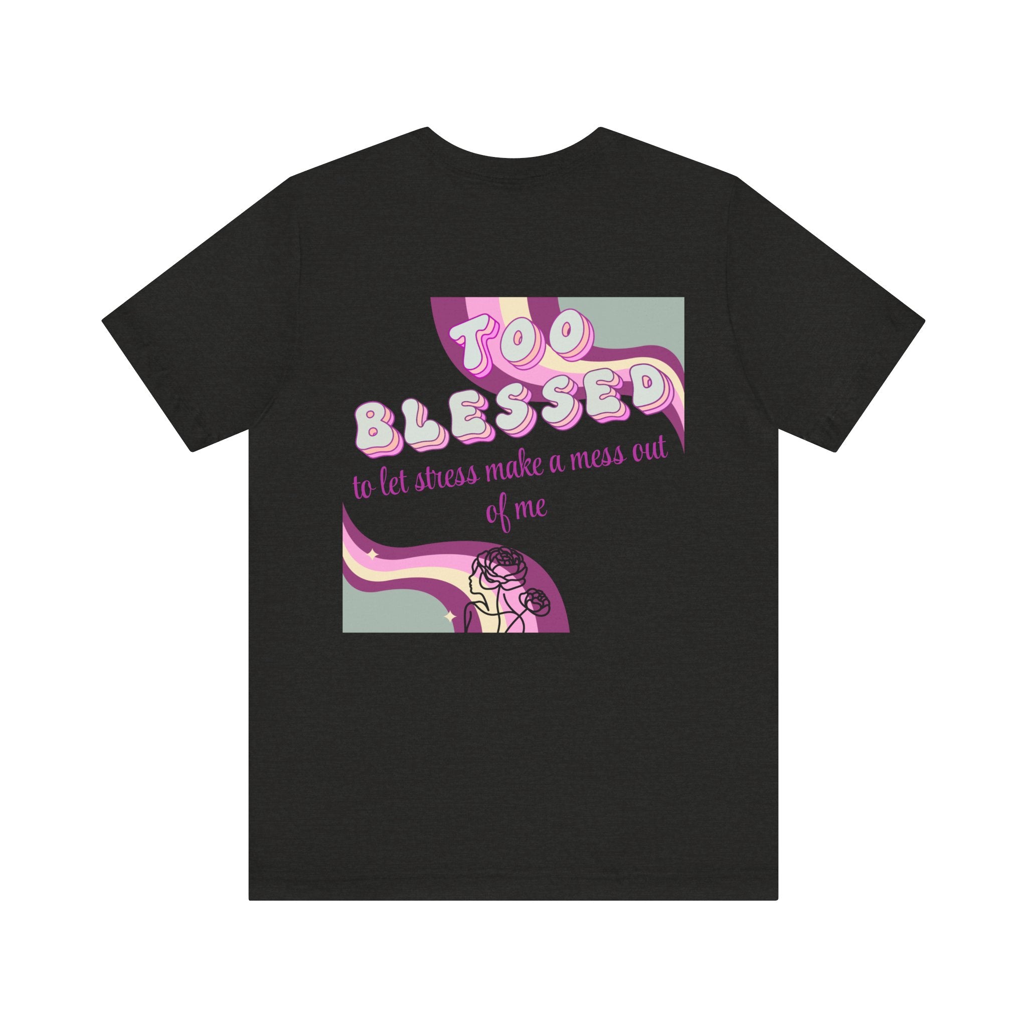 Women's Too Blessed to Be Stressed Tee — Retro Pink Graphic T-Shirt