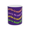 Ceramic Mug — "Mantén la Paciencia, Tómate un Cafecito" Spanish Positivity Coffee Mug