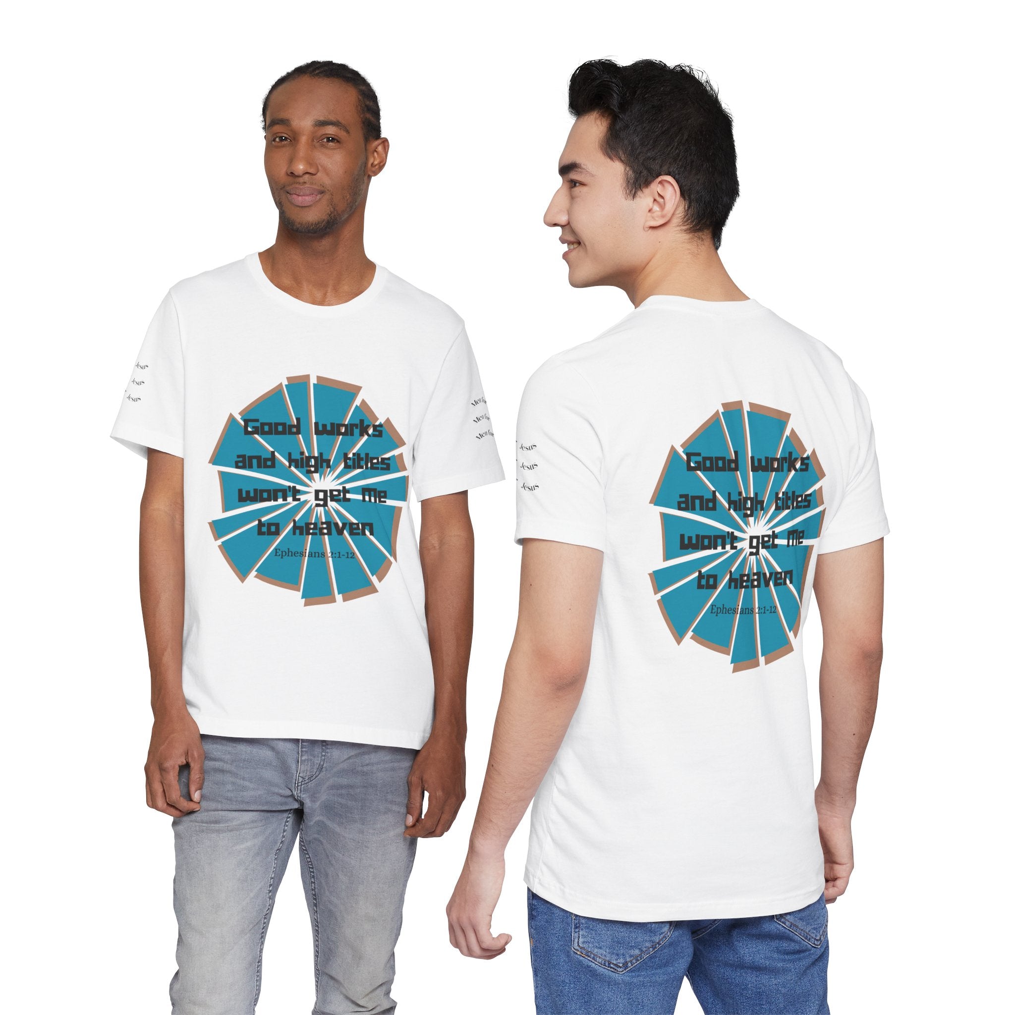 Mens Jersey Short Sleeve Tee- "Good works and high titles"