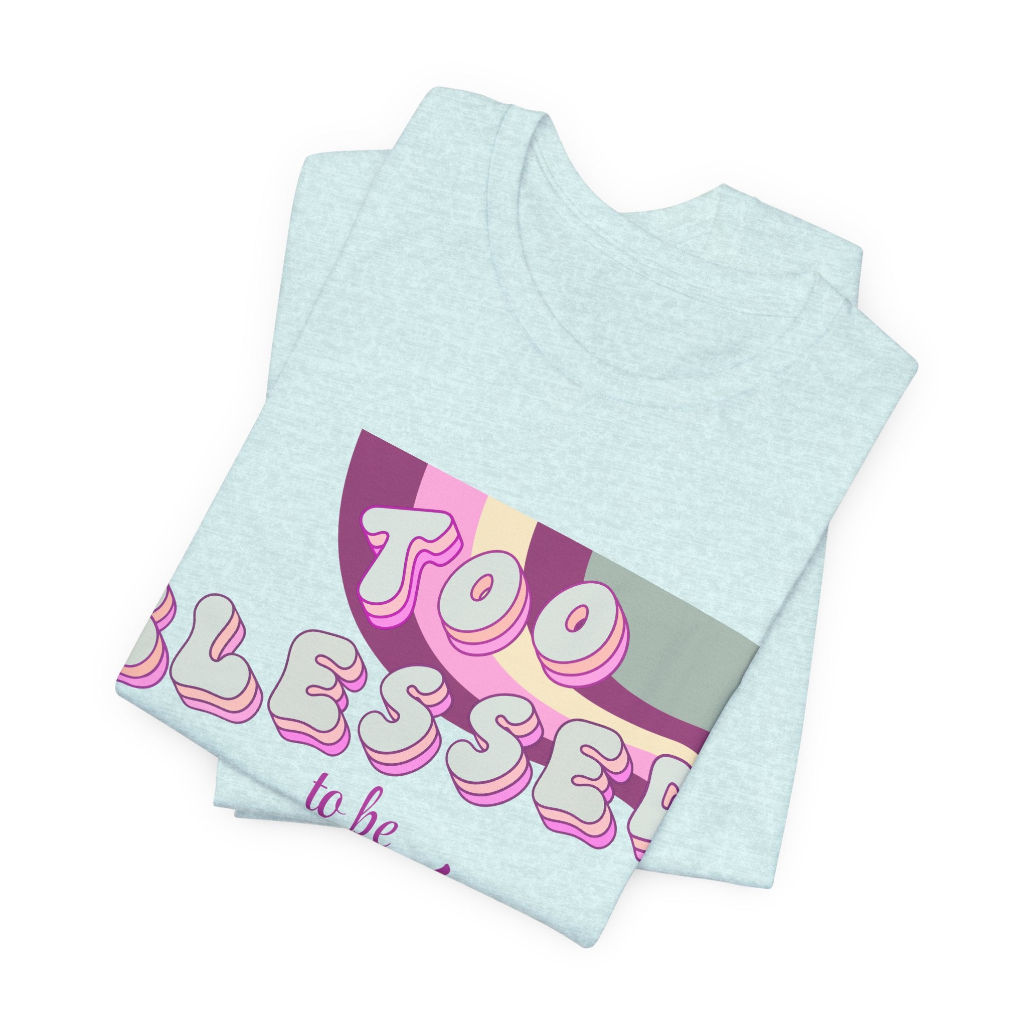 Women's Too Blessed to Be Stressed Tee — Retro Pink Graphic T-Shirt