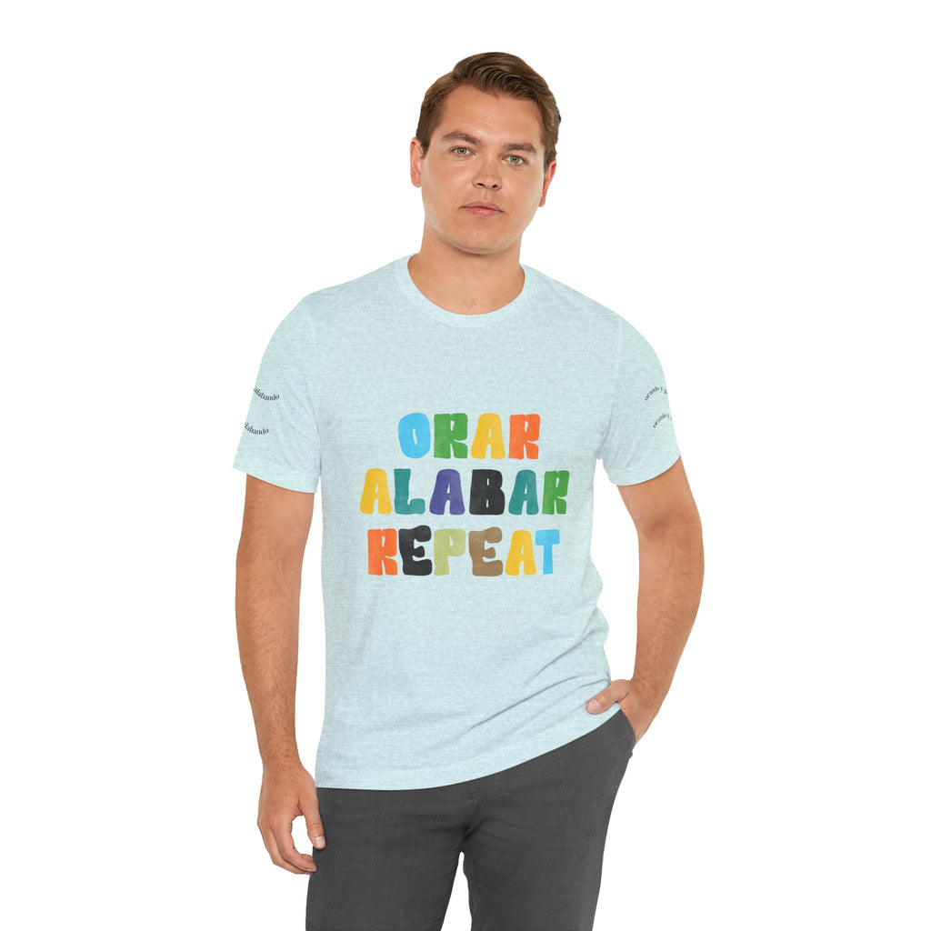 Men's Bilingual "Orar Alabar Repeat" T-Shirt – Camisa de hombres Bilingüe