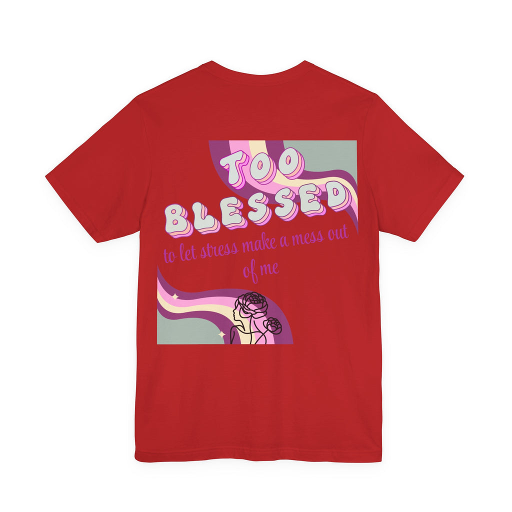 Women's Too Blessed to Be Stressed Tee — Retro Pink Graphic T-Shirt