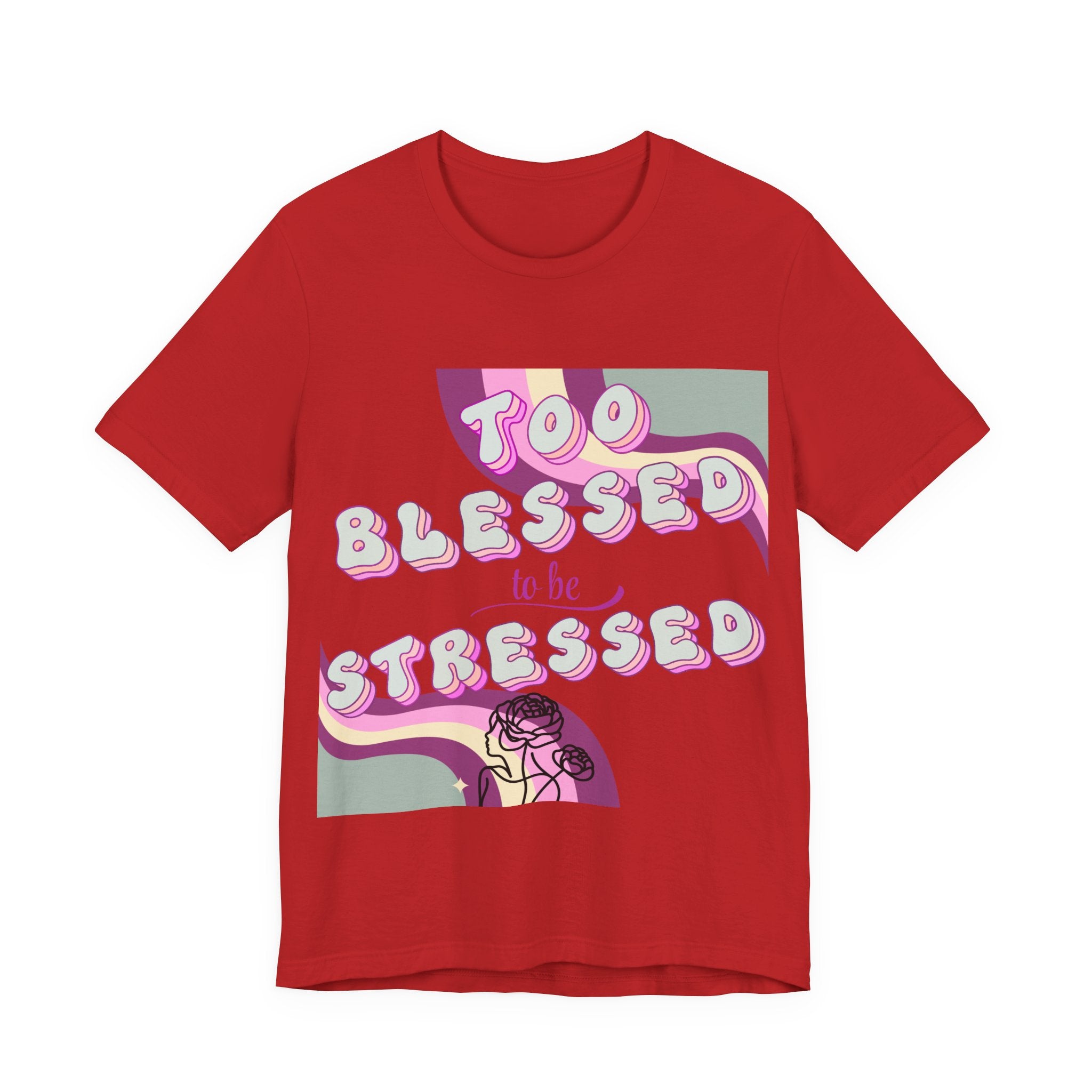 Women's Too Blessed to Be Stressed Tee — Retro Pink Graphic T-Shirt