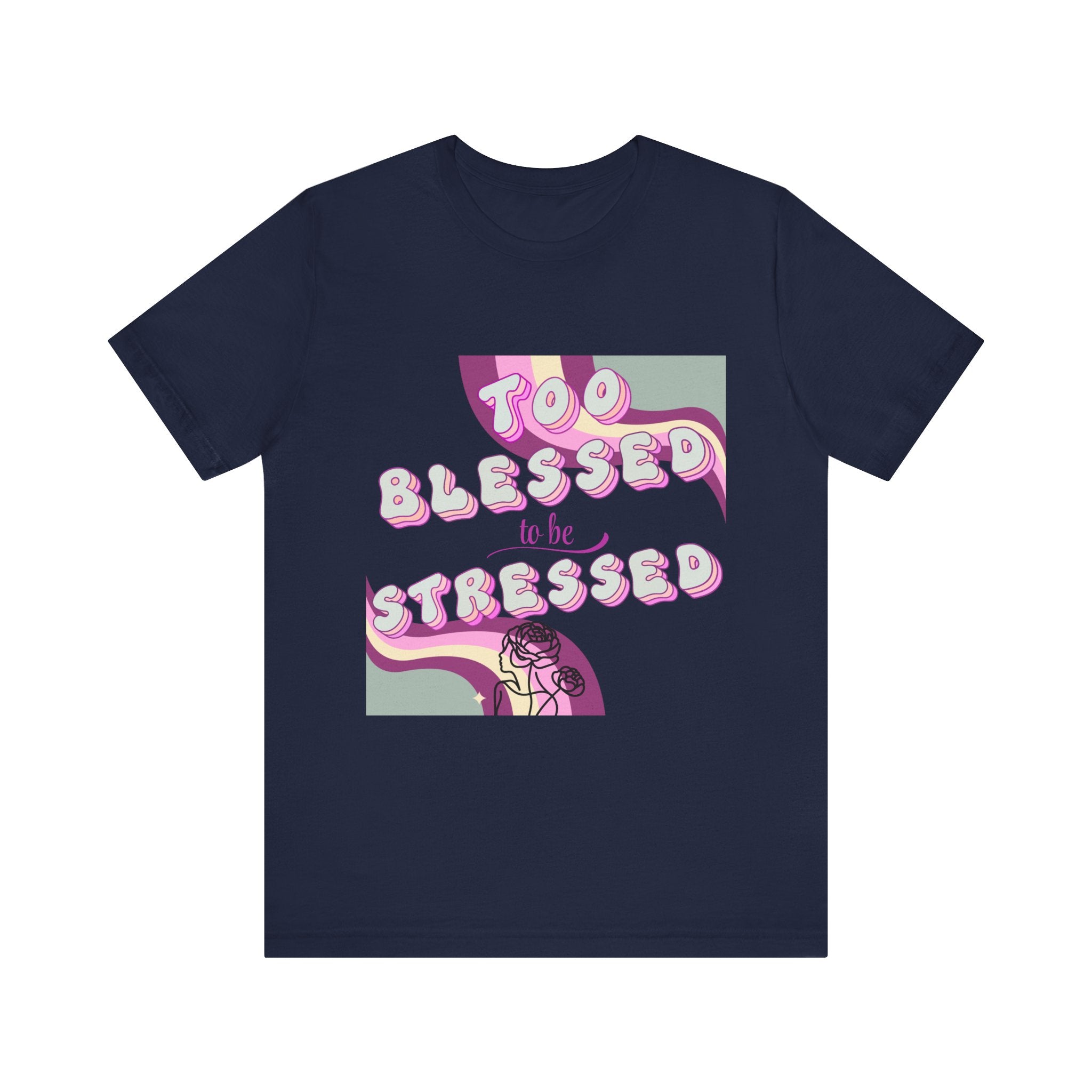 Women's Too Blessed to Be Stressed Tee — Retro Pink Graphic T-Shirt