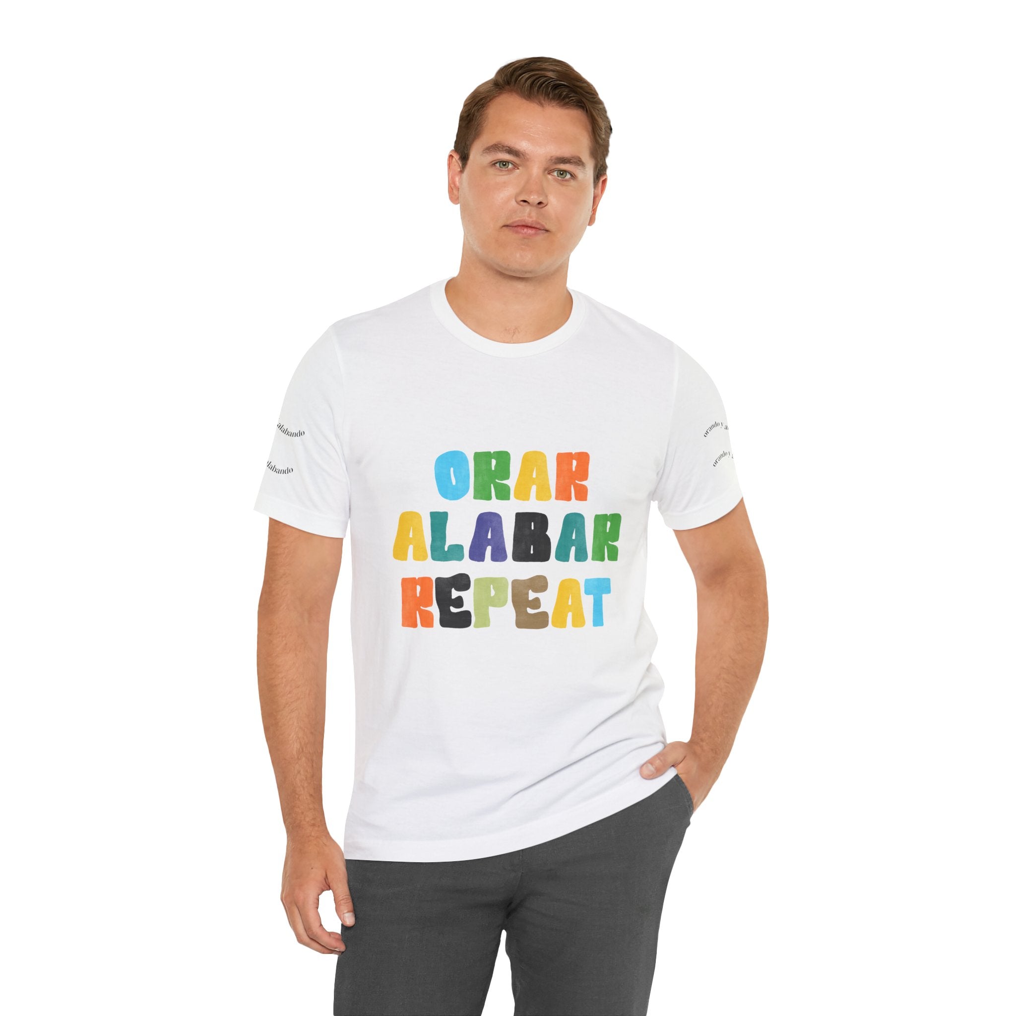 Men's Bilingual "Orar Alabar Repeat" T-Shirt – Camisa de hombres Bilingüe