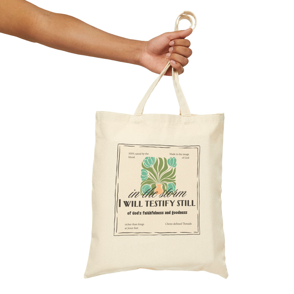 Women's Canvas Tote - "In the Storm I Will Testify Still" Inspirational Scripture Tote Bag