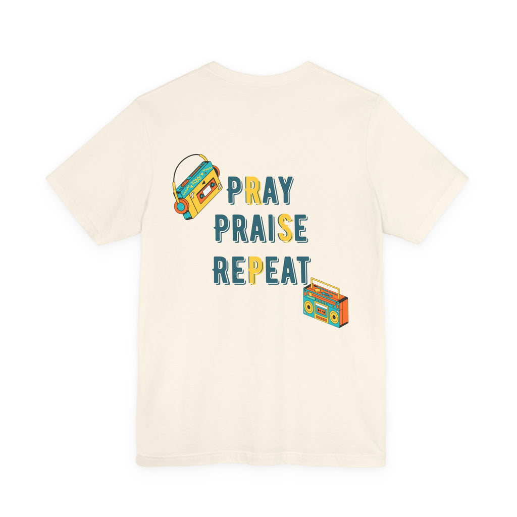 Pray Praise Repeat T-Shirt — Vintage Boombox Christian Tee