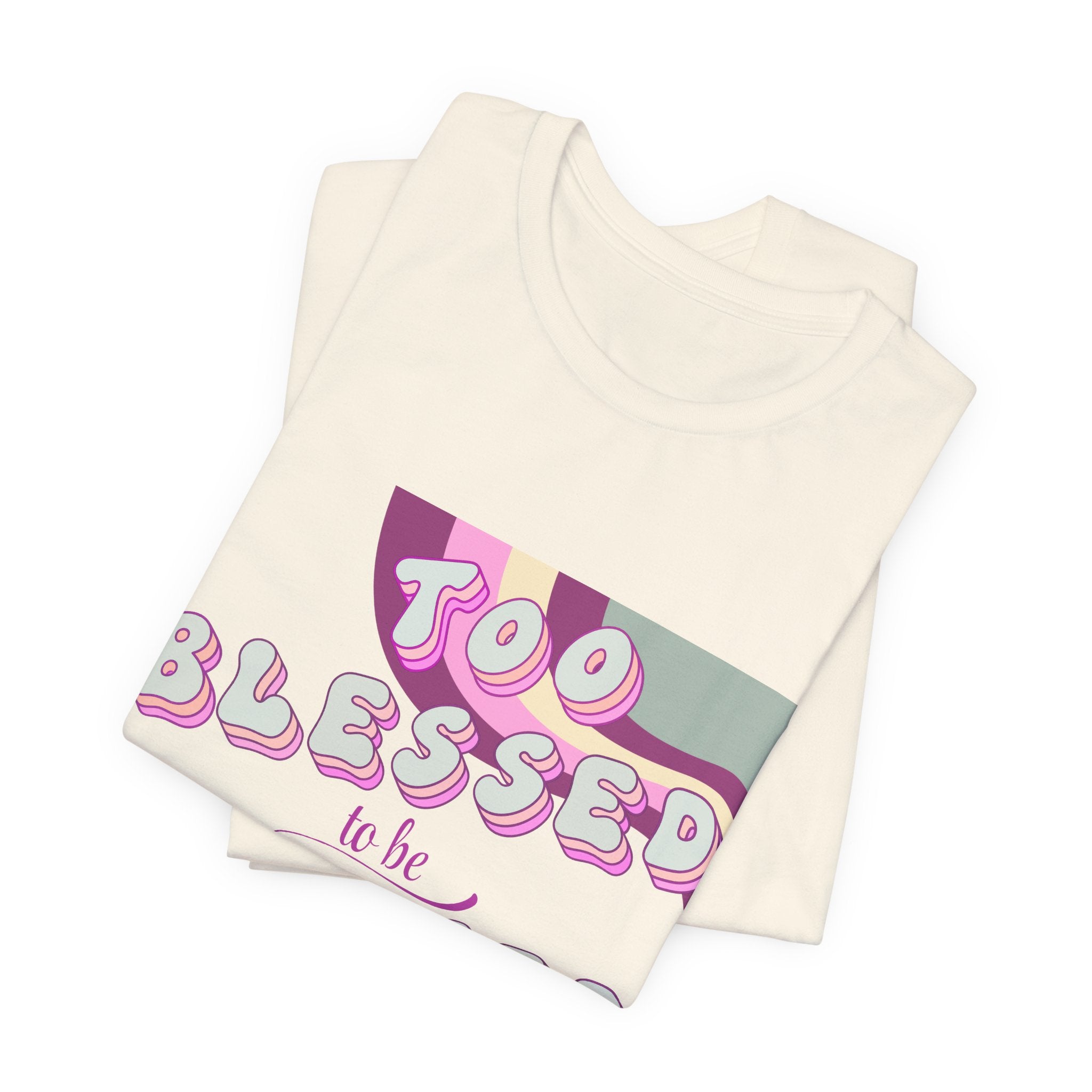 Women's Too Blessed to Be Stressed Tee — Retro Pink Graphic T-Shirt