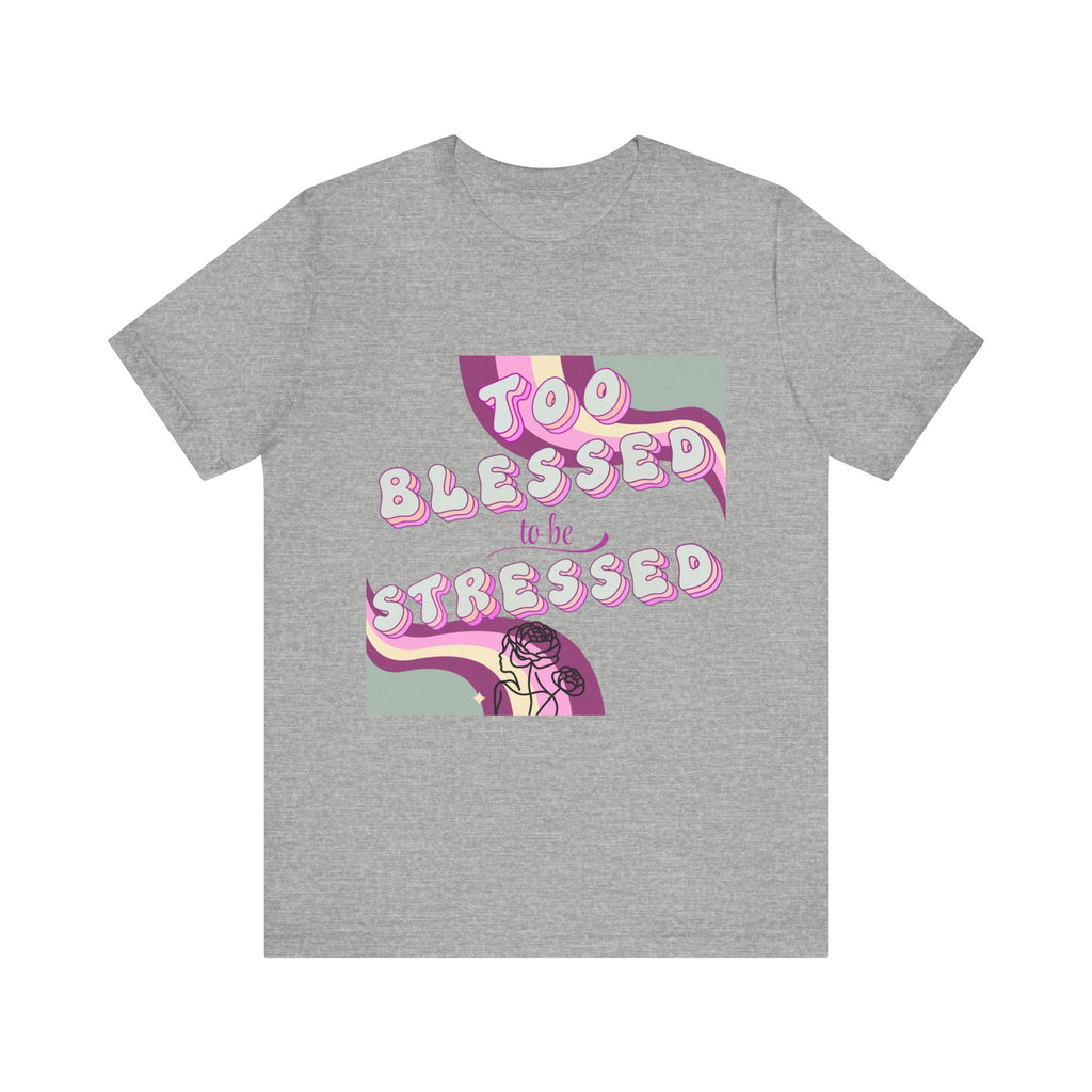 Women's Too Blessed to Be Stressed Tee — Retro Pink Graphic T-Shirt