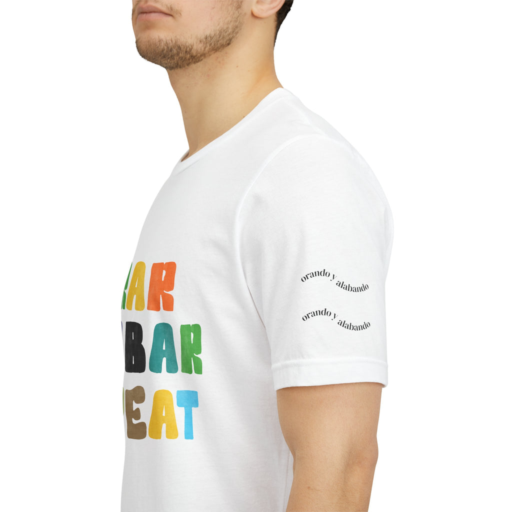 Men's Bilingual "Orar Alabar Repeat" T-Shirt – Camisa de hombres Bilingüe