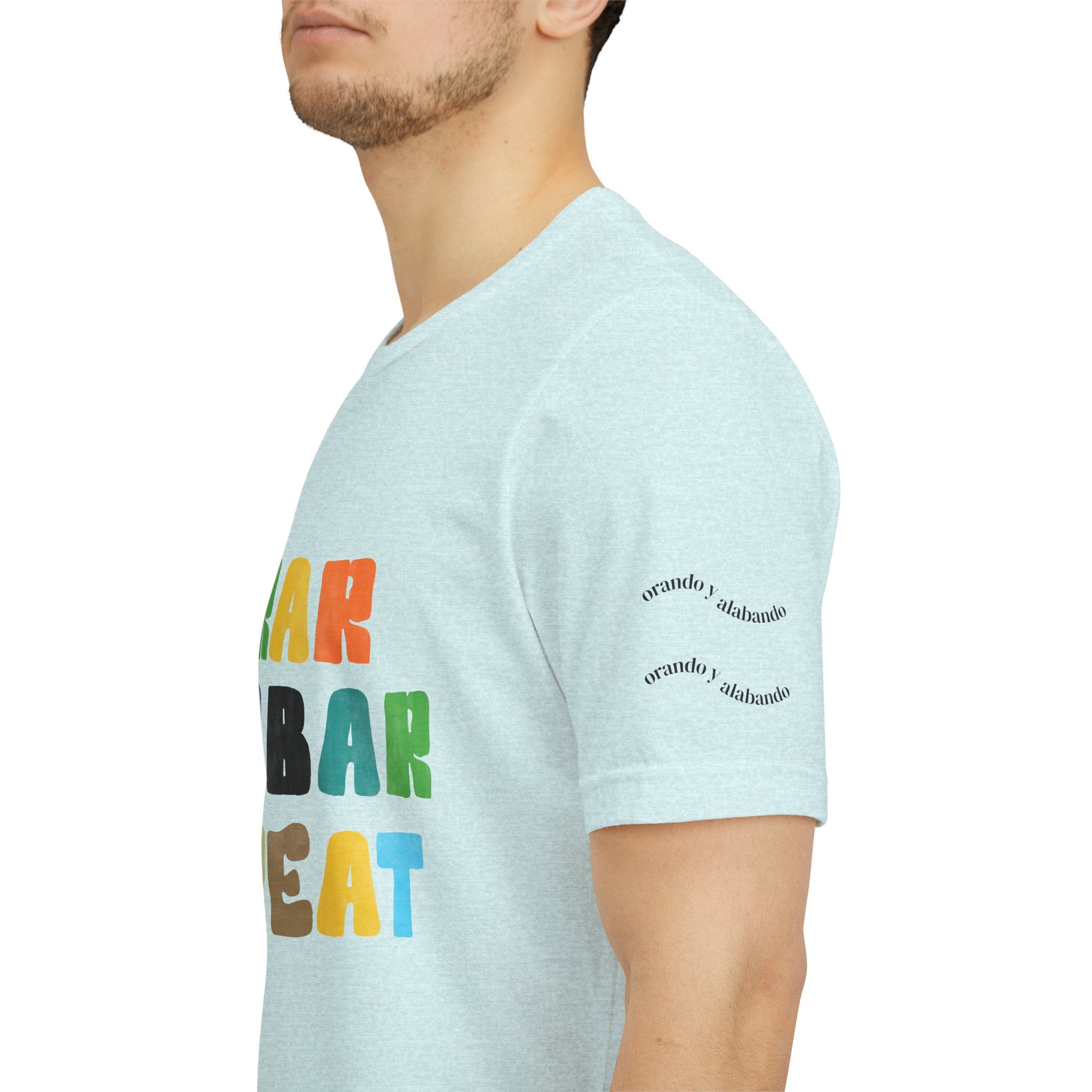 Men's Bilingual "Orar Alabar Repeat" T-Shirt – Camisa de hombres Bilingüe