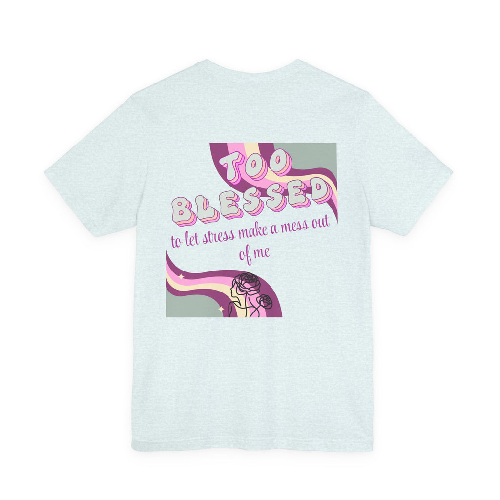 Women's Too Blessed to Be Stressed Tee — Retro Pink Graphic T-Shirt
