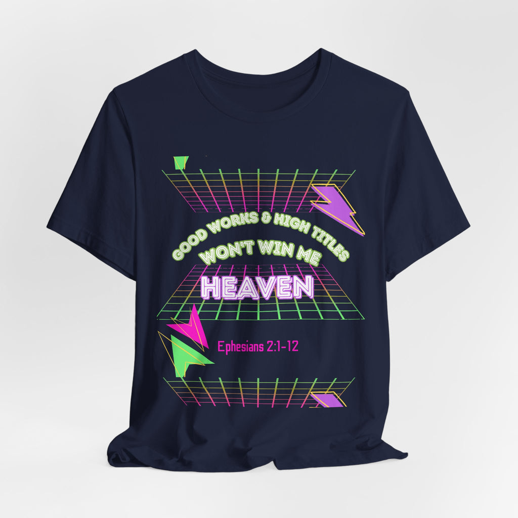 Woman's "Good works" Retro Tee— Ephesians 2:1-12 Retro Christian T-Shirt