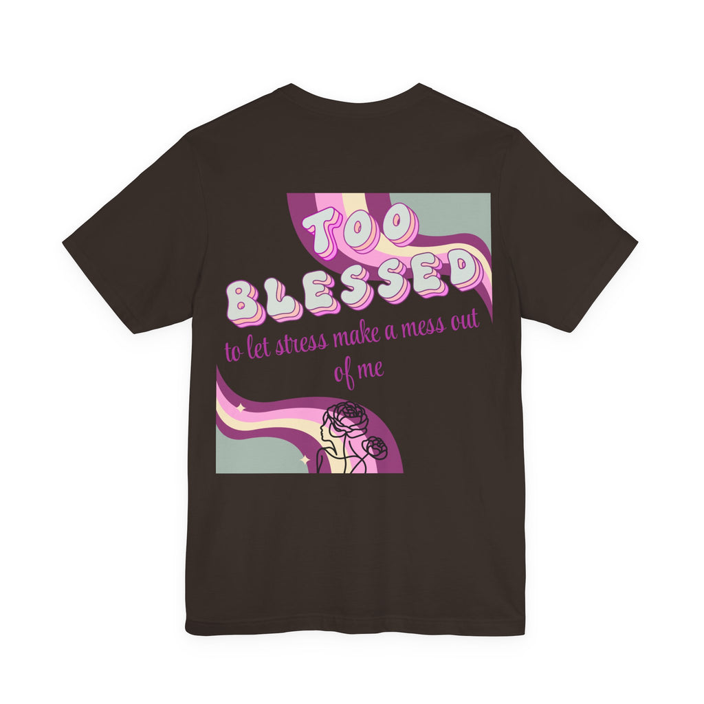 Women's Too Blessed to Be Stressed Tee — Retro Pink Graphic T-Shirt