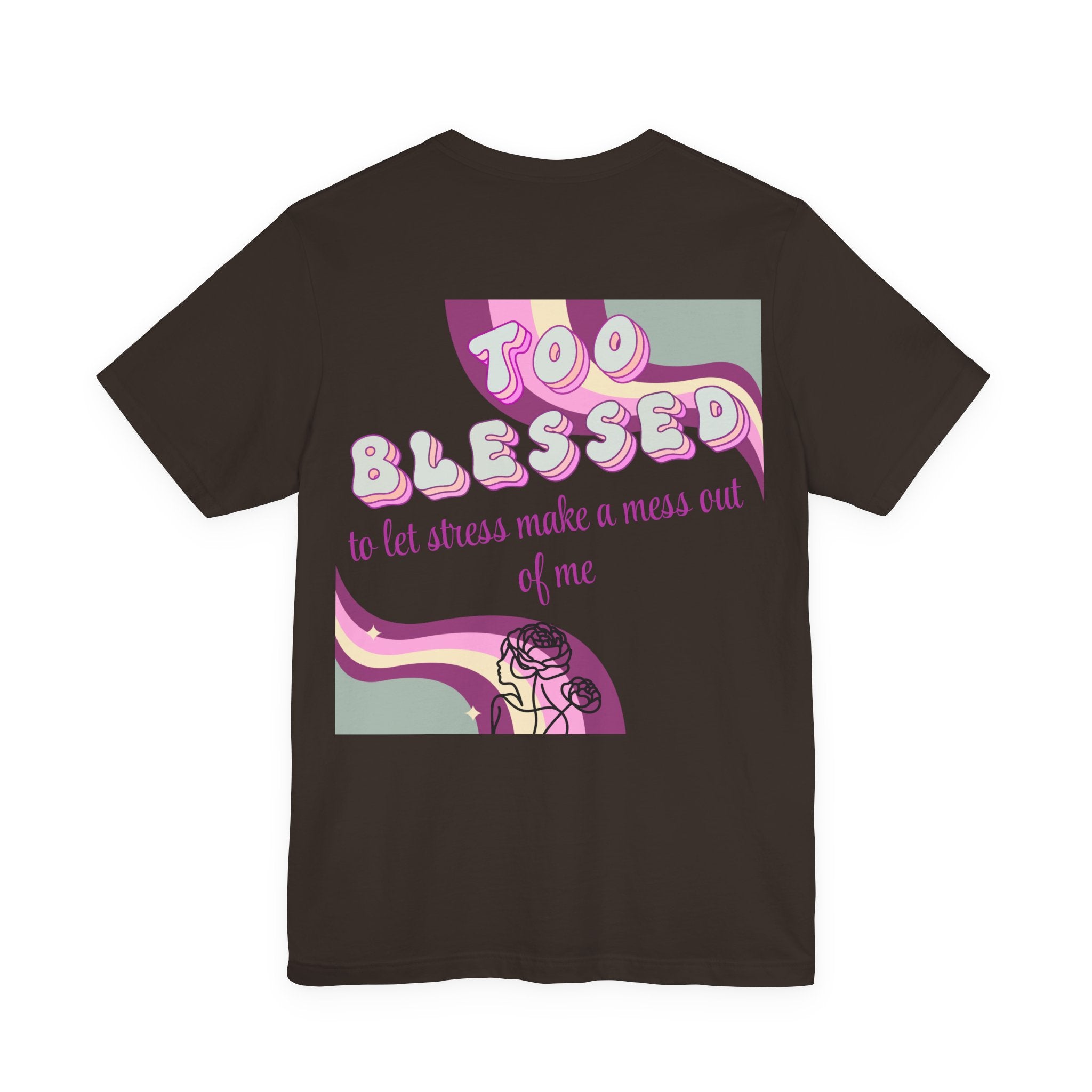Women's Too Blessed to Be Stressed Tee — Retro Pink Graphic T-Shirt