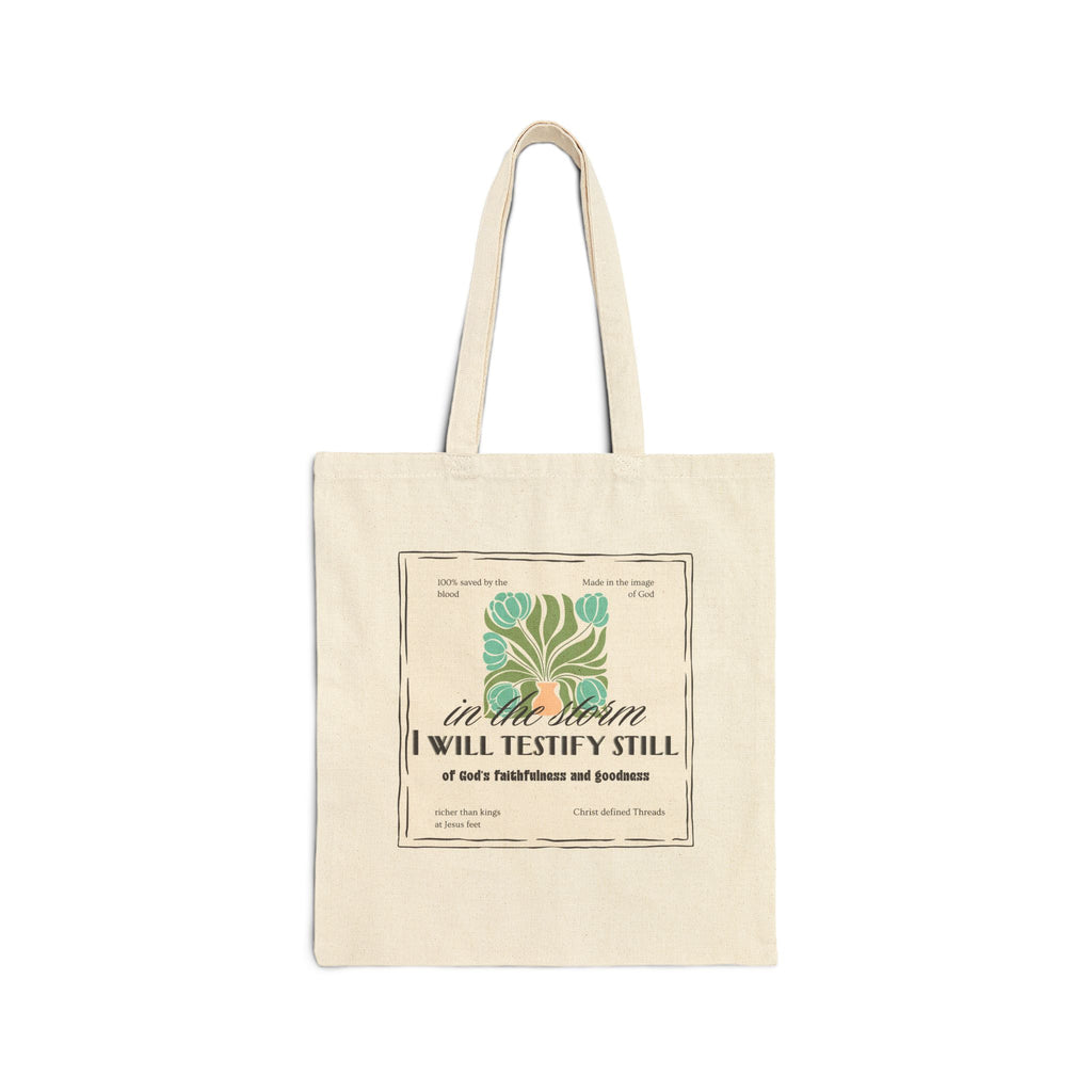 Women's Canvas Tote - "In the Storm I Will Testify Still" Inspirational Scripture Tote Bag