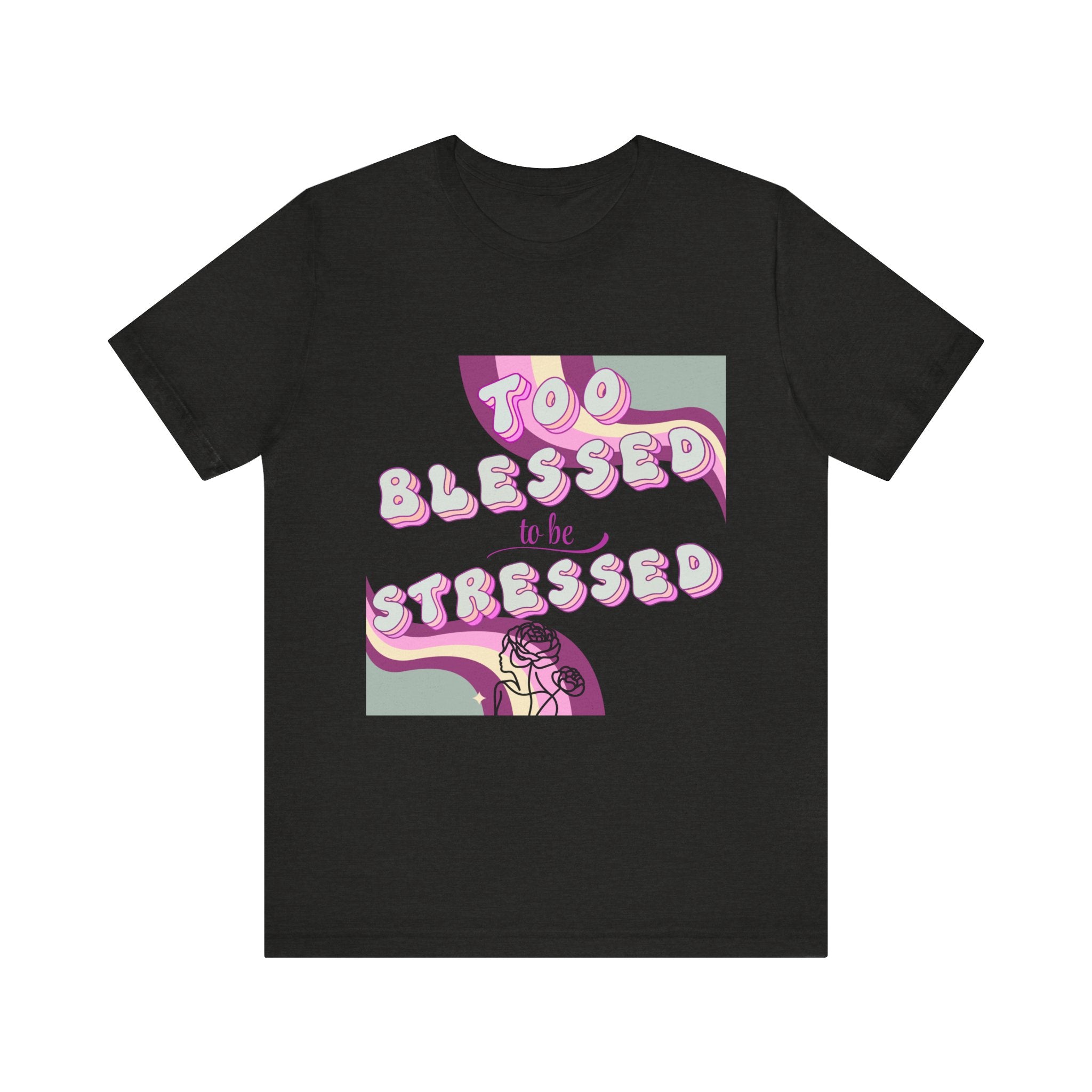 Women's Too Blessed to Be Stressed Tee — Retro Pink Graphic T-Shirt