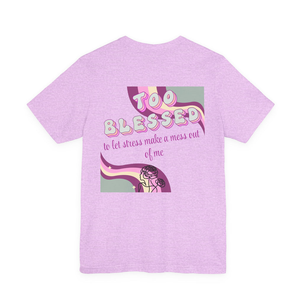 Women's Too Blessed to Be Stressed Tee — Retro Pink Graphic T-Shirt