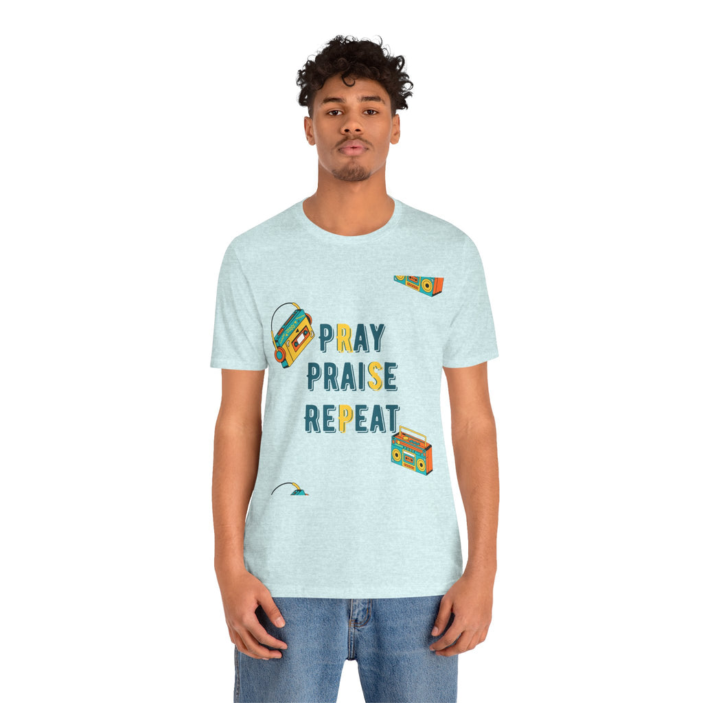 Pray Praise Repeat T-Shirt — Vintage Boombox Christian Tee