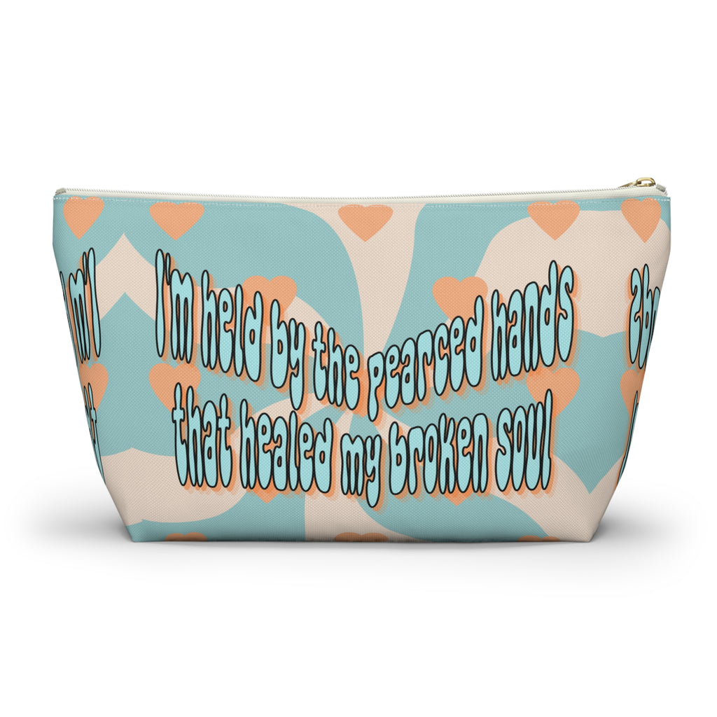 'I am held by the pearced hands that healed my broken soul'Accessory Pouch — Inspirational Bag