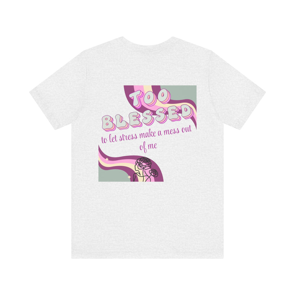 Women's Too Blessed to Be Stressed Tee — Retro Pink Graphic T-Shirt