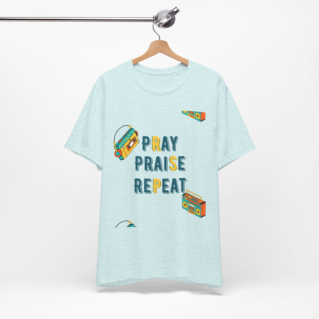 Pray Praise Repeat T-Shirt — Vintage Boombox Christian Tee
