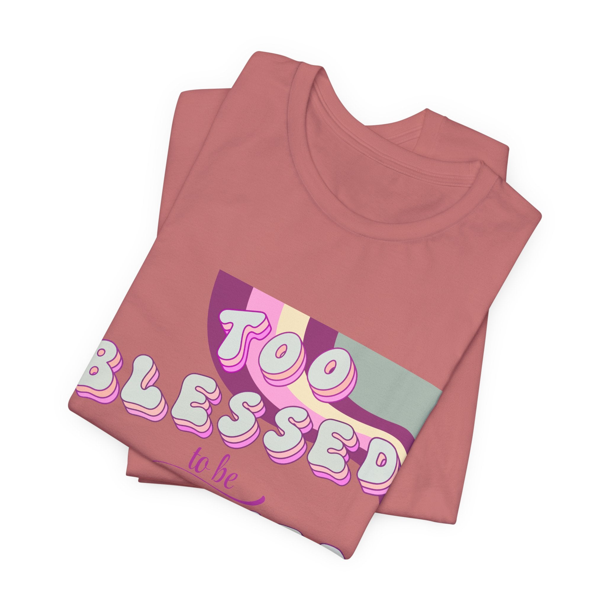 Women's Too Blessed to Be Stressed Tee — Retro Pink Graphic T-Shirt