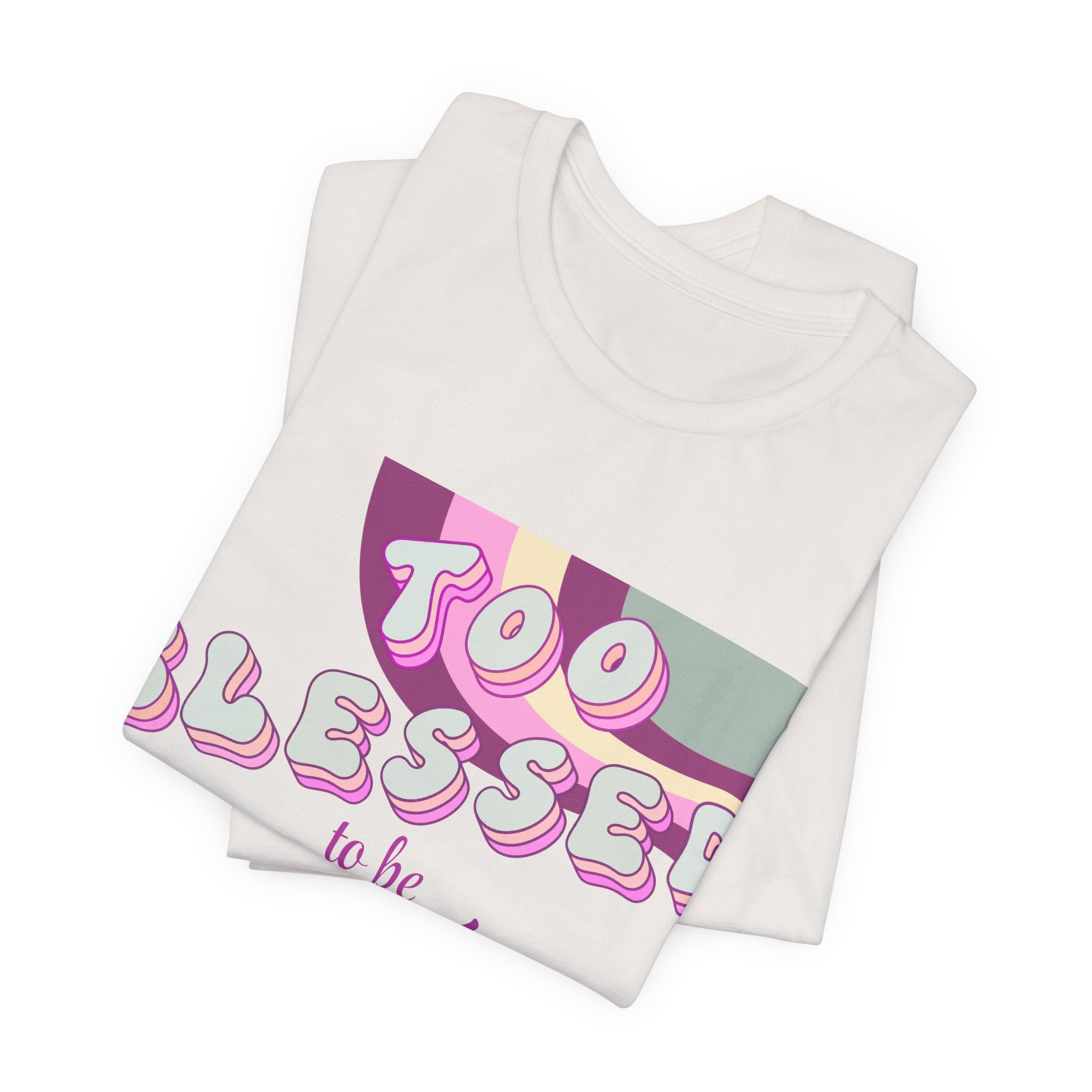 Women's Too Blessed to Be Stressed Tee — Retro Pink Graphic T-Shirt