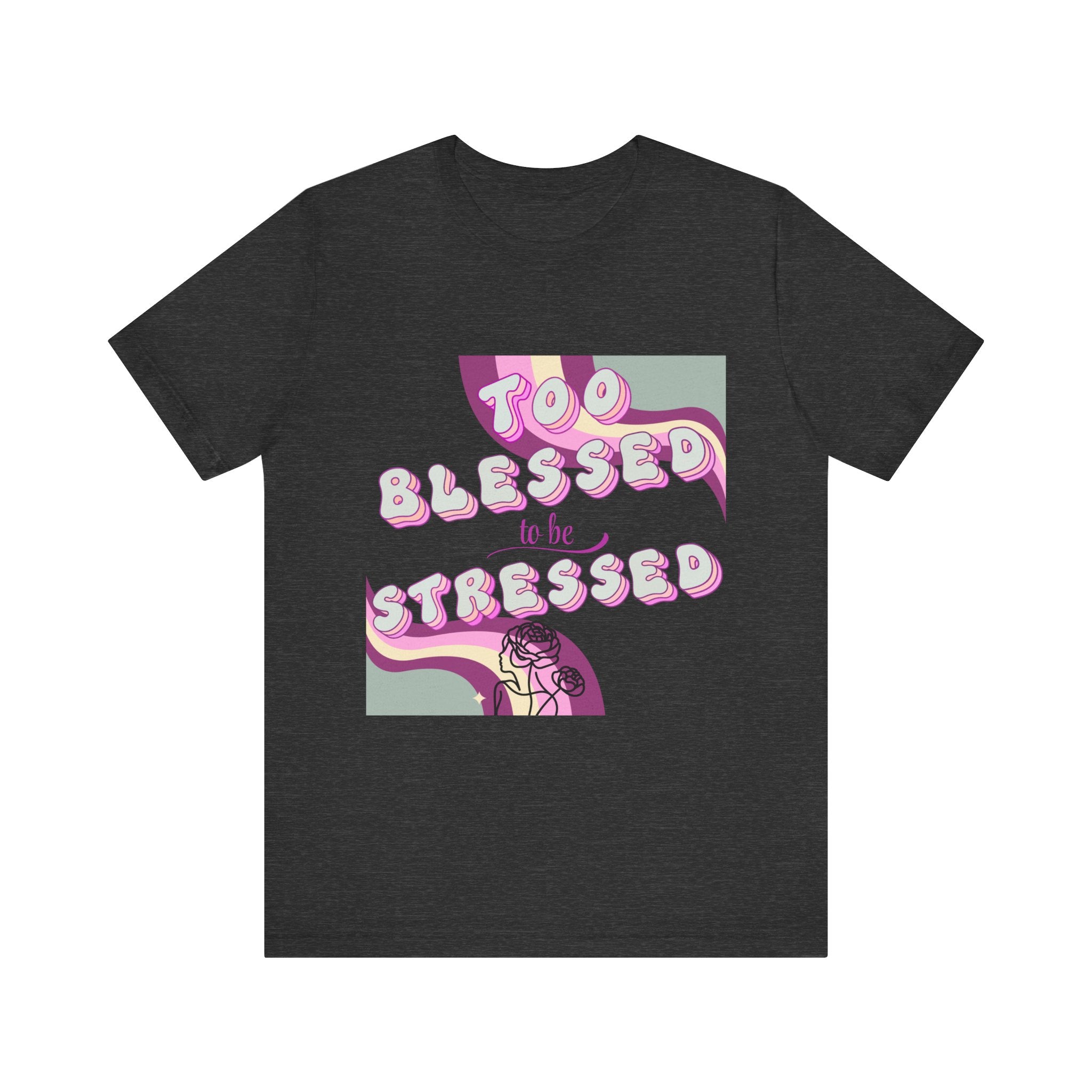 Women's Too Blessed to Be Stressed Tee — Retro Pink Graphic T-Shirt