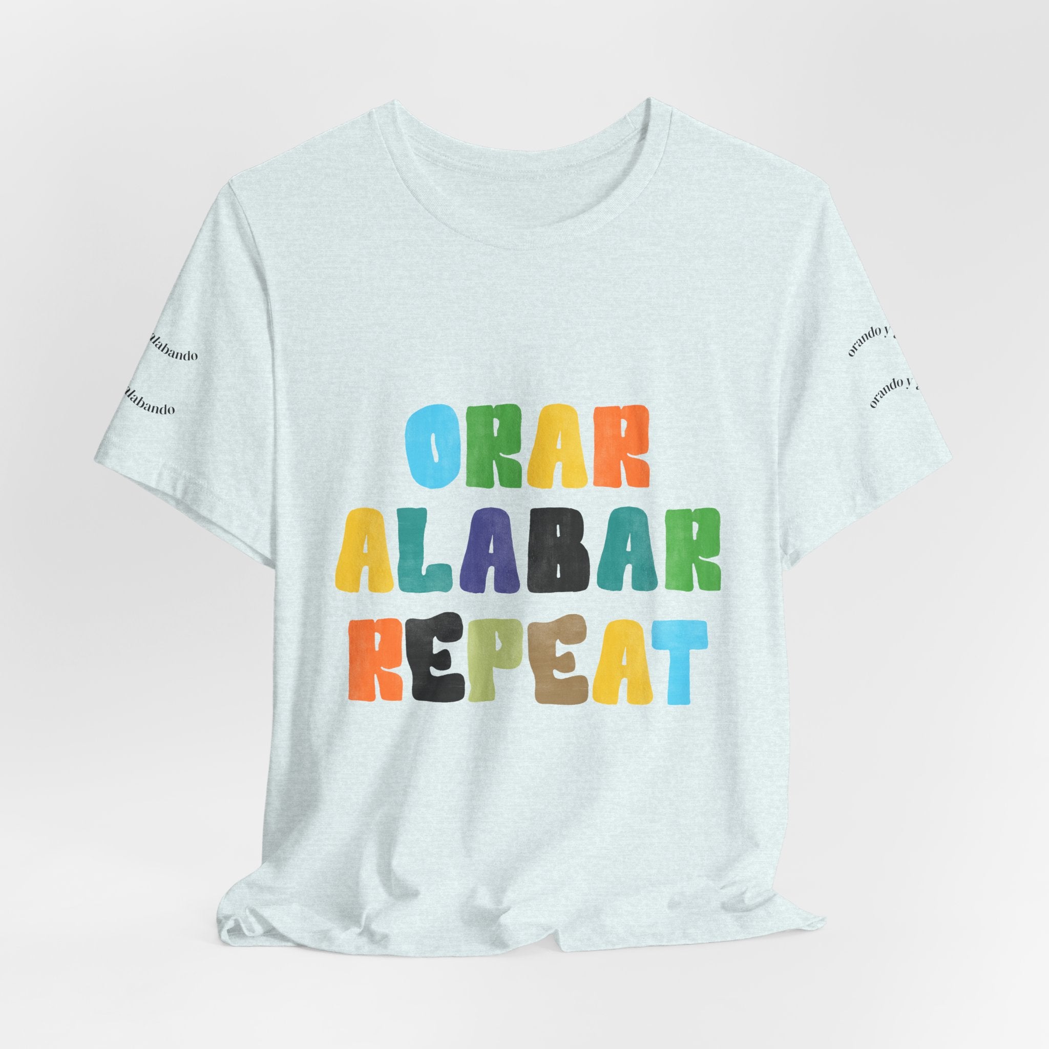 Men's Bilingual "Orar Alabar Repeat" T-Shirt – Camisa de hombres Bilingüe