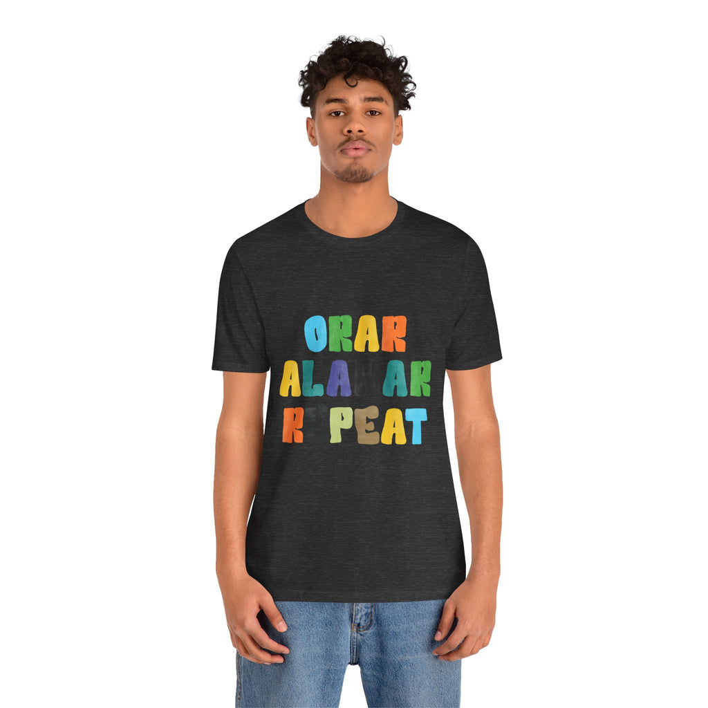 Men's Bilingual "Orar Alabar Repeat" T-Shirt – Camisa de hombres Bilingüe