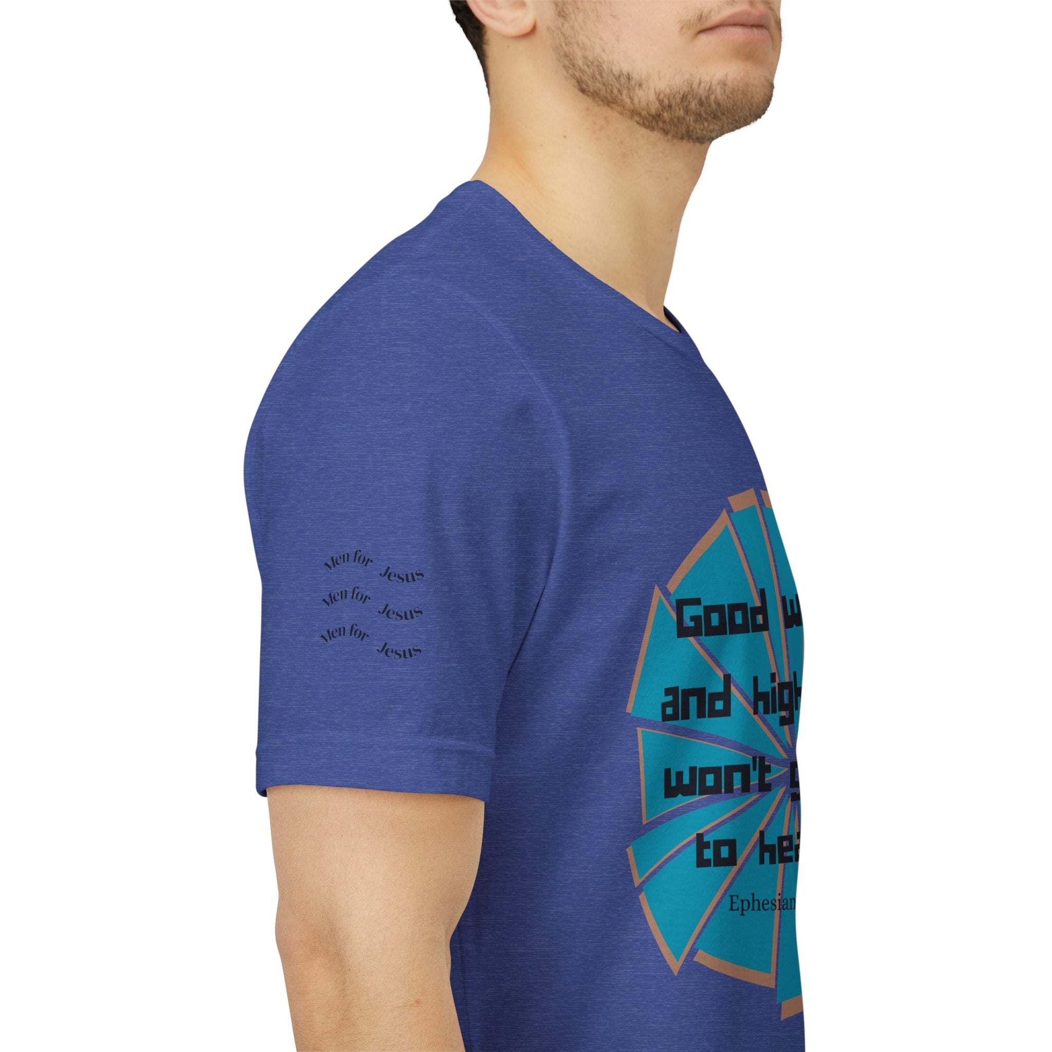 Mens Jersey Short Sleeve Tee- "Good works and high titles"