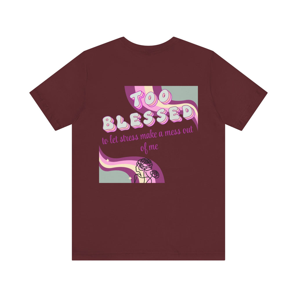 Women's Too Blessed to Be Stressed Tee — Retro Pink Graphic T-Shirt