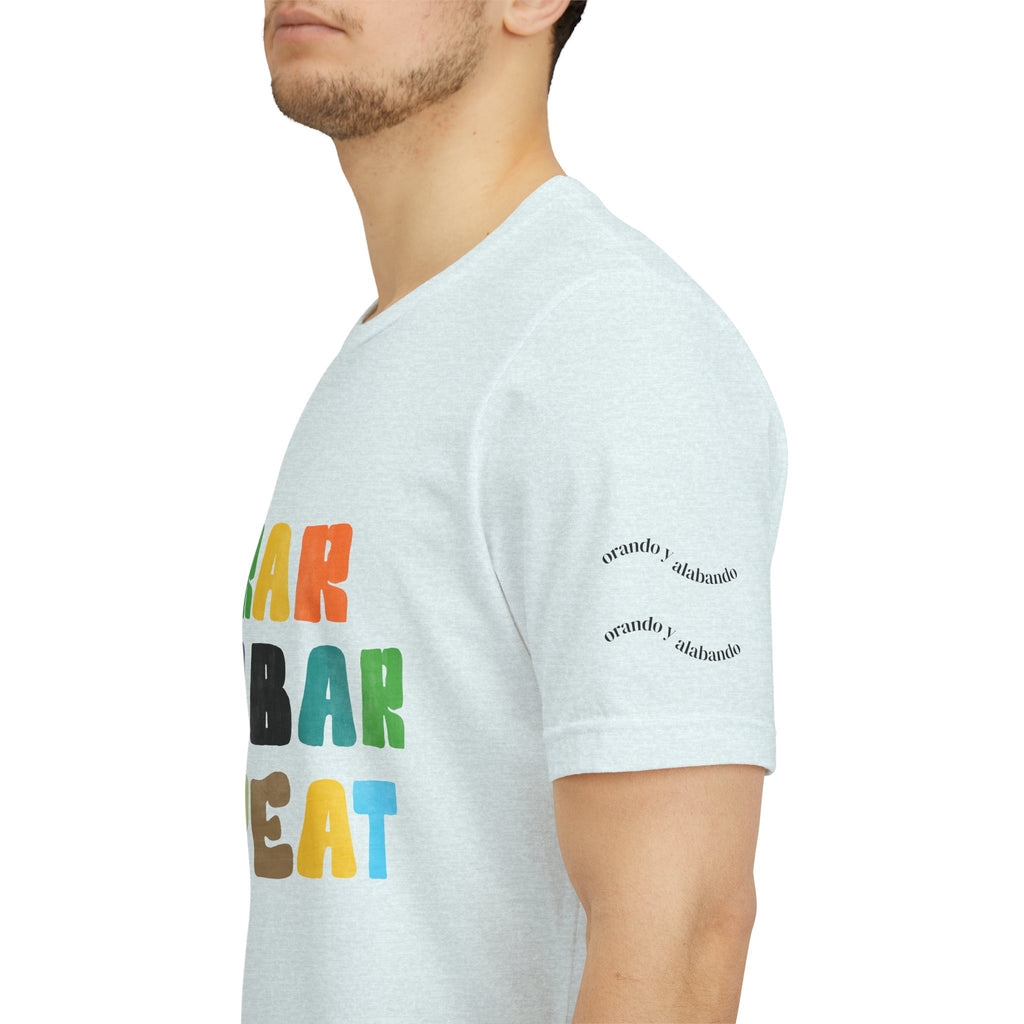 Men's Bilingual "Orar Alabar Repeat" T-Shirt – Camisa de hombres Bilingüe