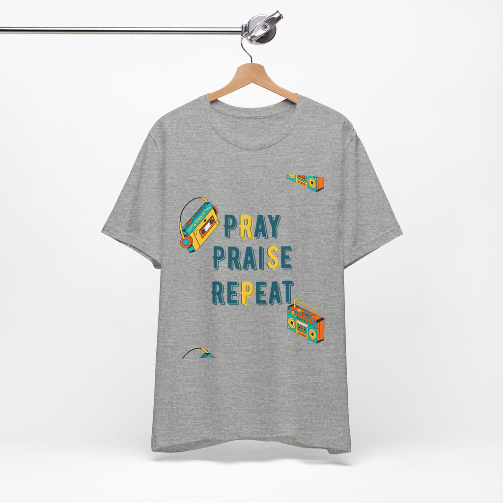Pray Praise Repeat T-Shirt — Vintage Boombox Christian Tee