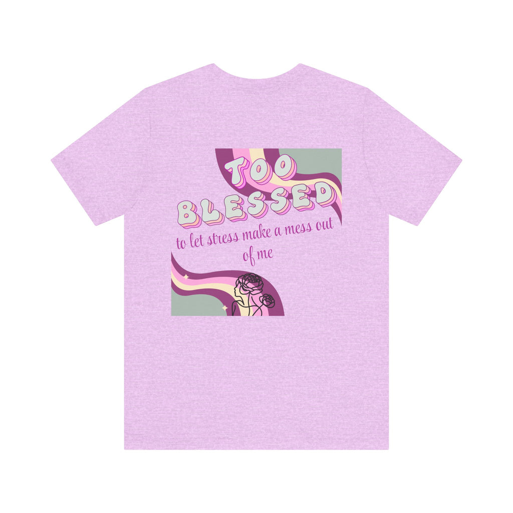 Women's Too Blessed to Be Stressed Tee — Retro Pink Graphic T-Shirt