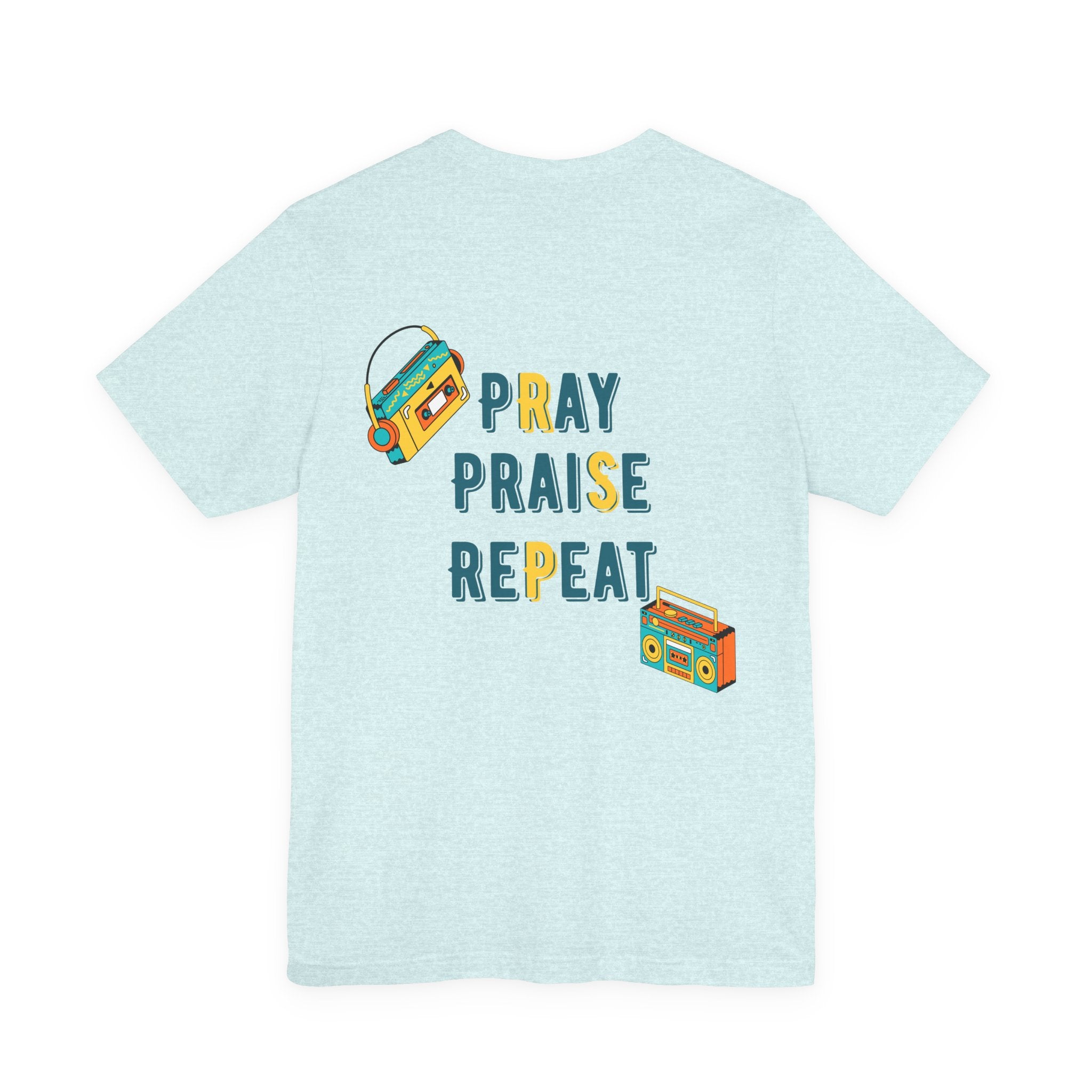 Pray Praise Repeat T-Shirt — Vintage Boombox Christian Tee