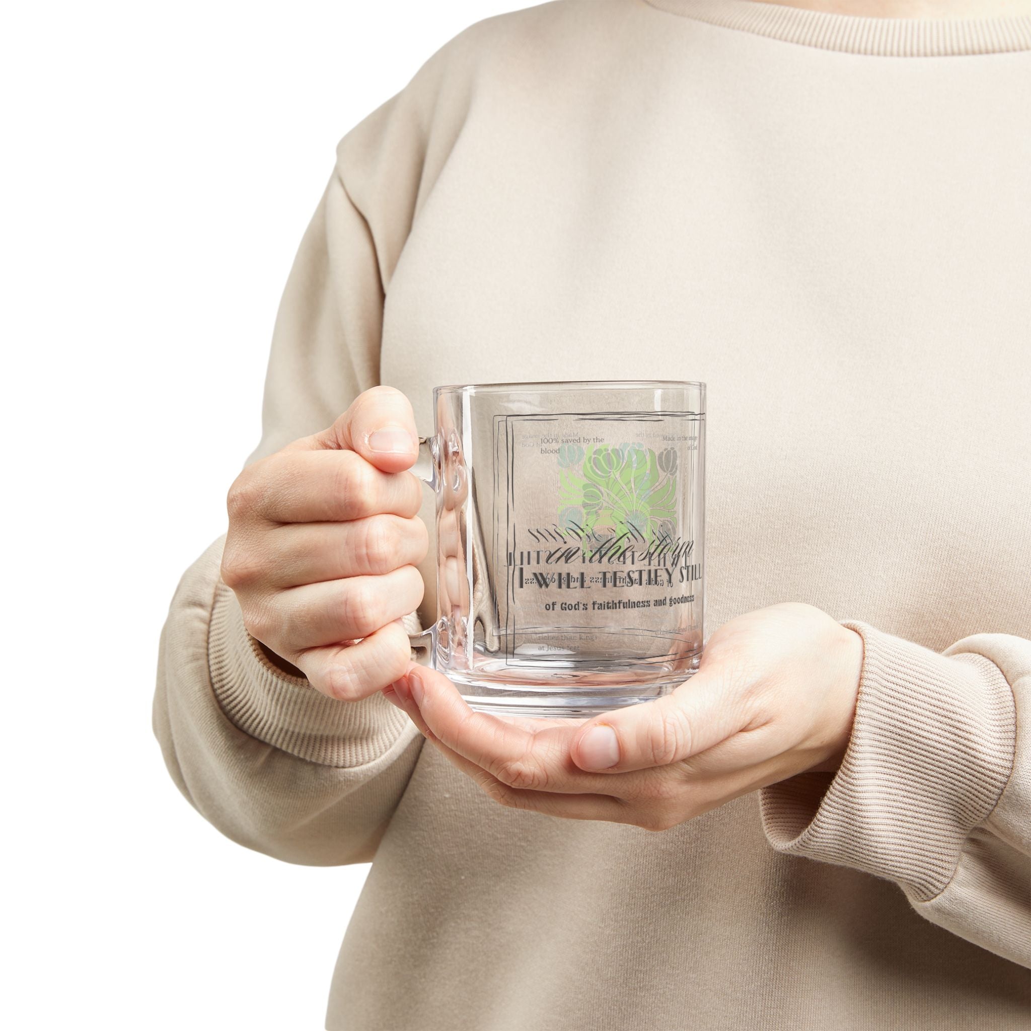 'In the storm I will testify still' Glass Mug — Inspirational Scripture 10oz Coffee Mug