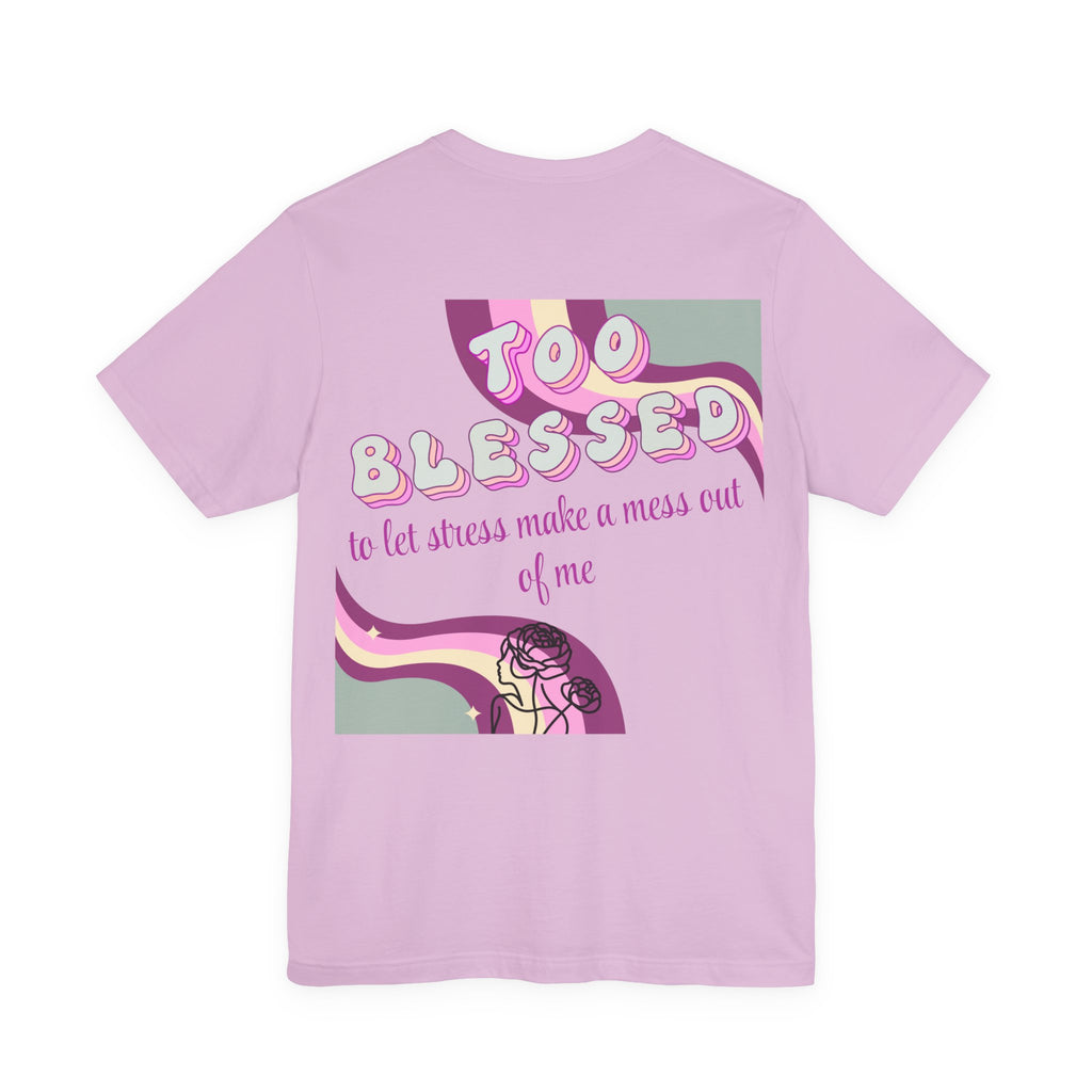Women's Too Blessed to Be Stressed Tee — Retro Pink Graphic T-Shirt