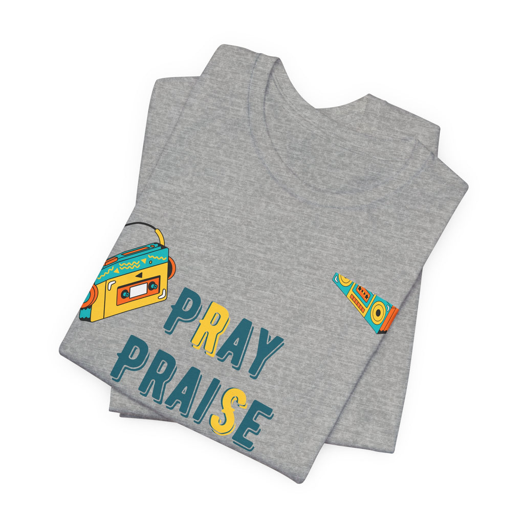 Pray Praise Repeat T-Shirt — Vintage Boombox Christian Tee