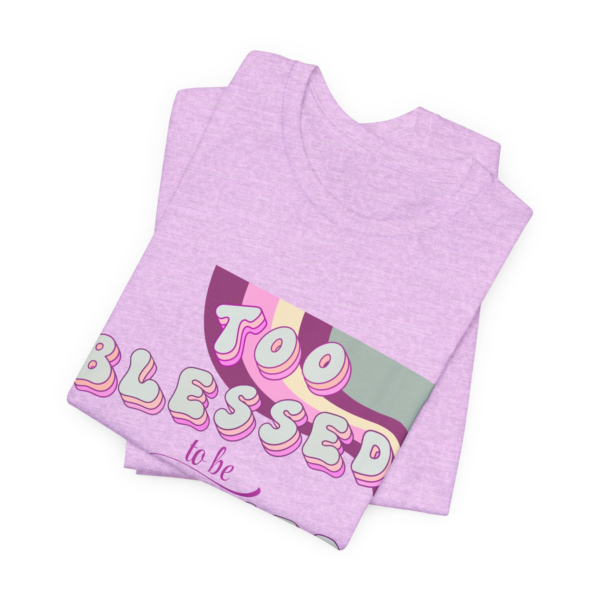 Women's Too Blessed to Be Stressed Tee — Retro Pink Graphic T-Shirt