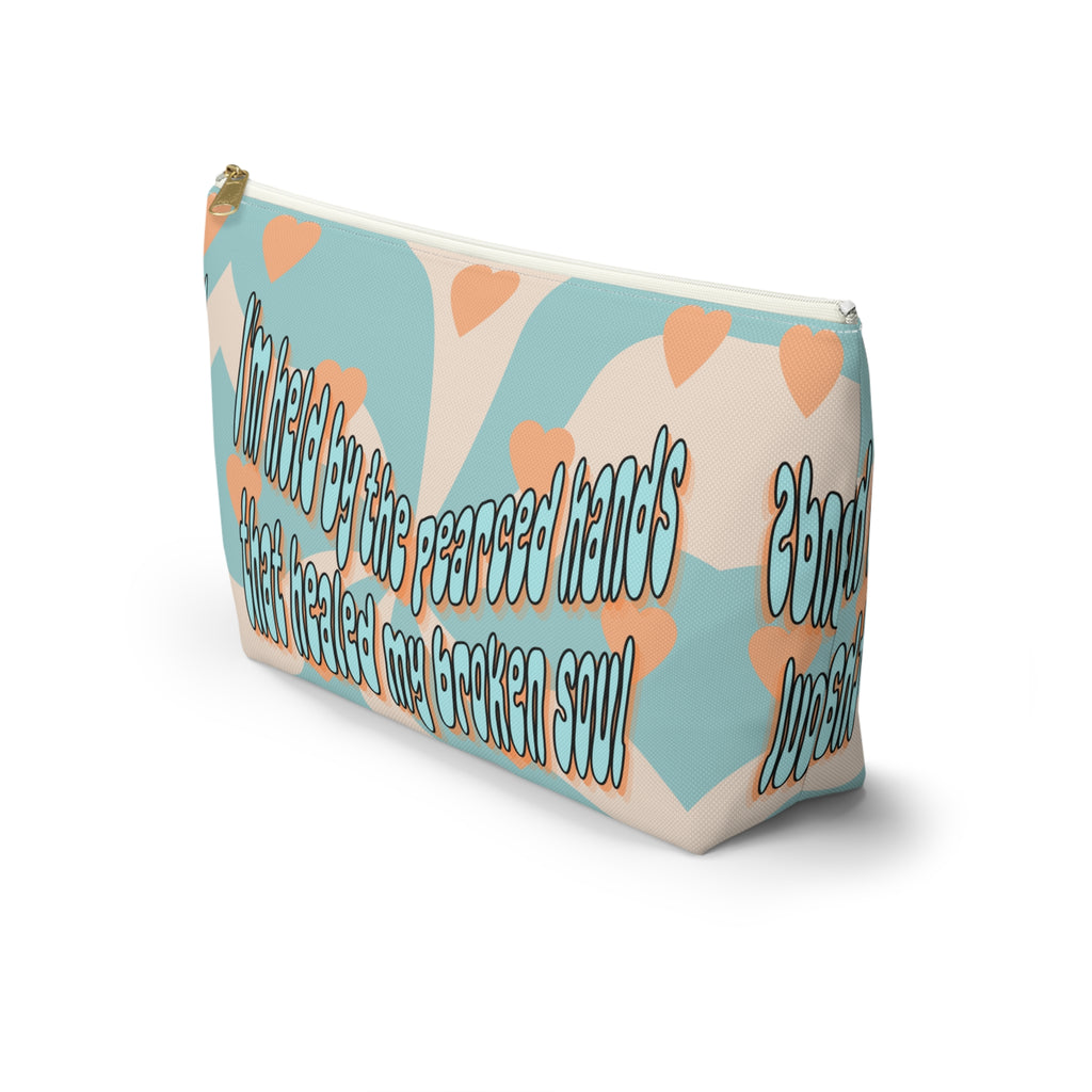 'I am held by the pearced hands that healed my broken soul'Accessory Pouch — Inspirational Bag
