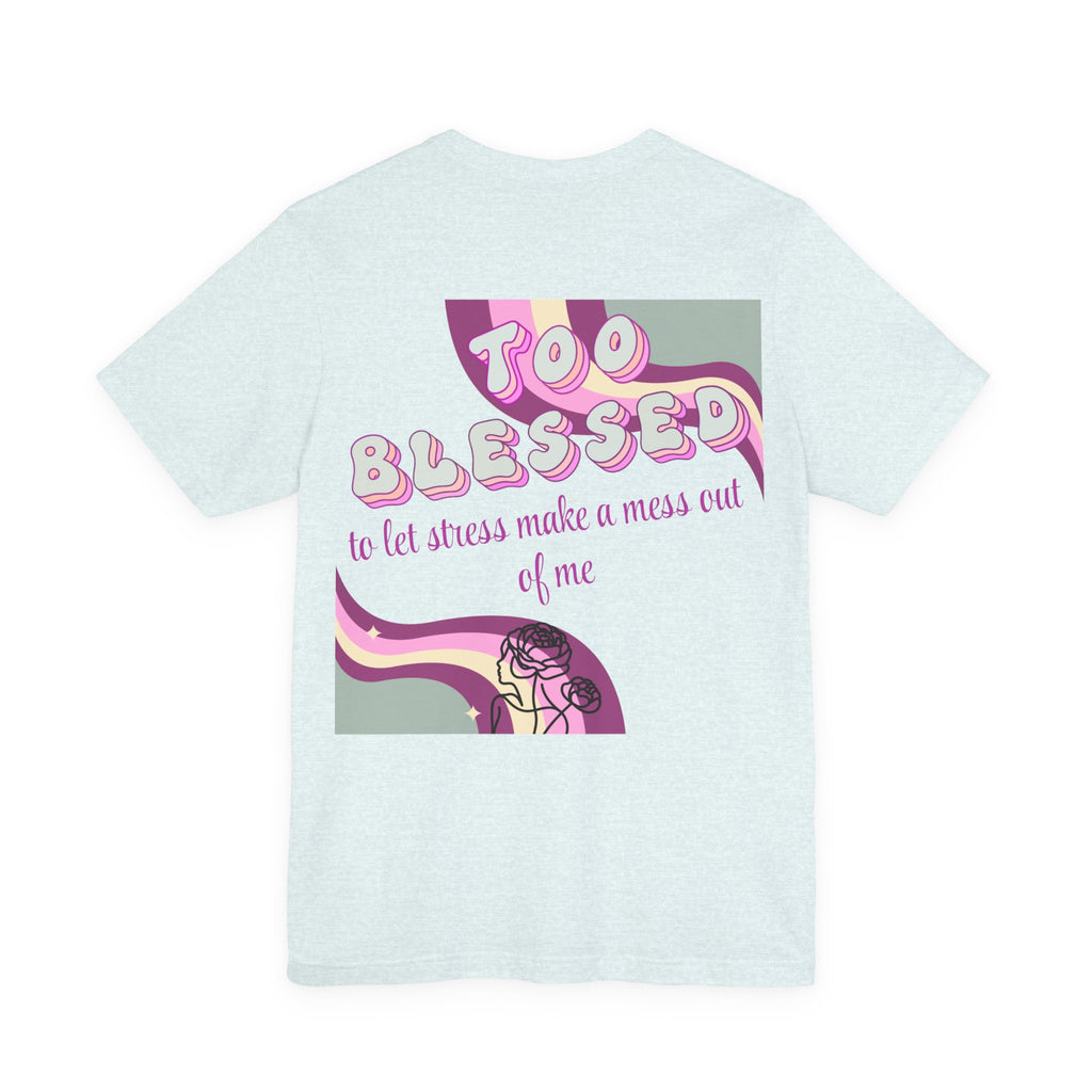 Women's Too Blessed to Be Stressed Tee — Retro Pink Graphic T-Shirt