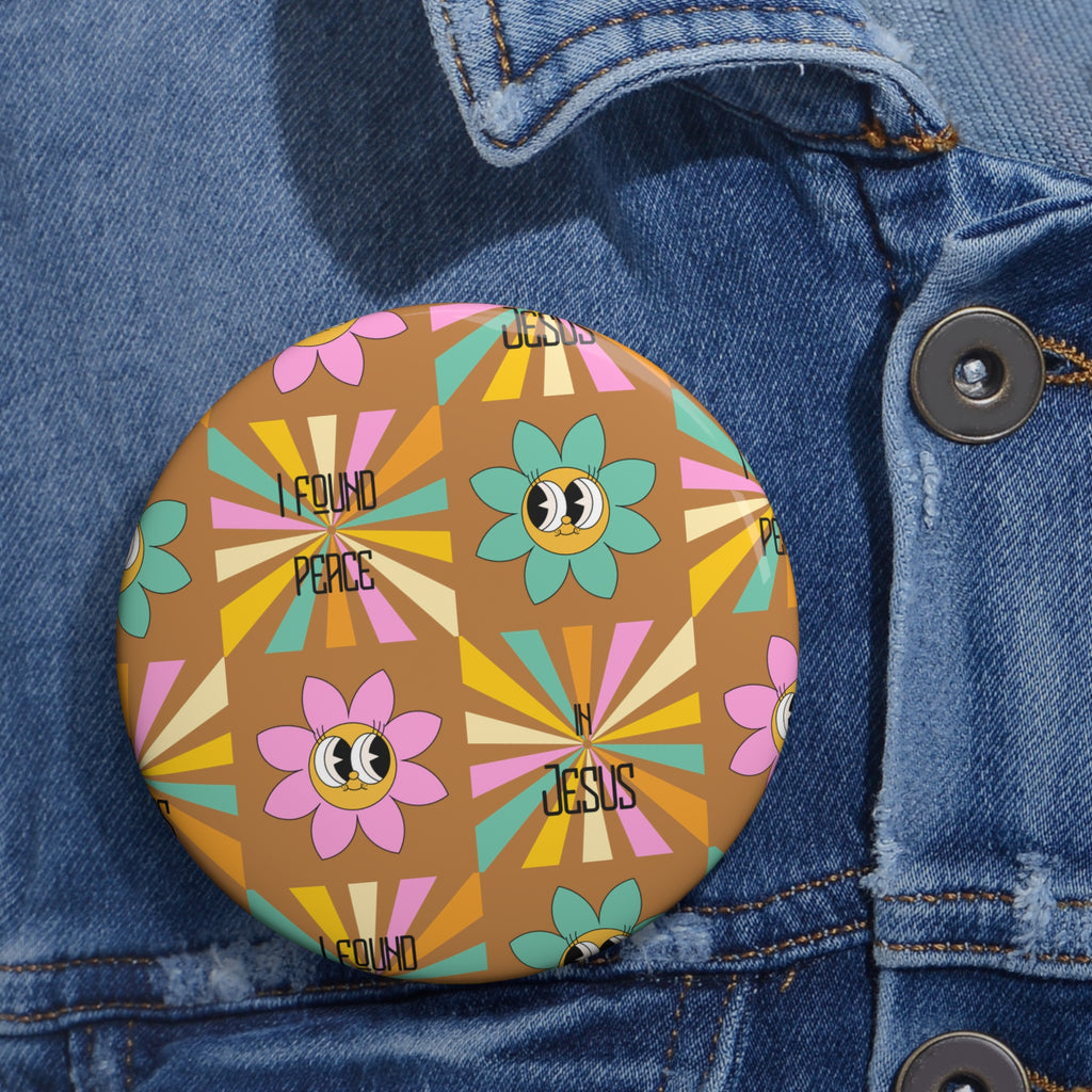 Retro Floral Pin Button - 'I Found Peace in Jesus' Badge