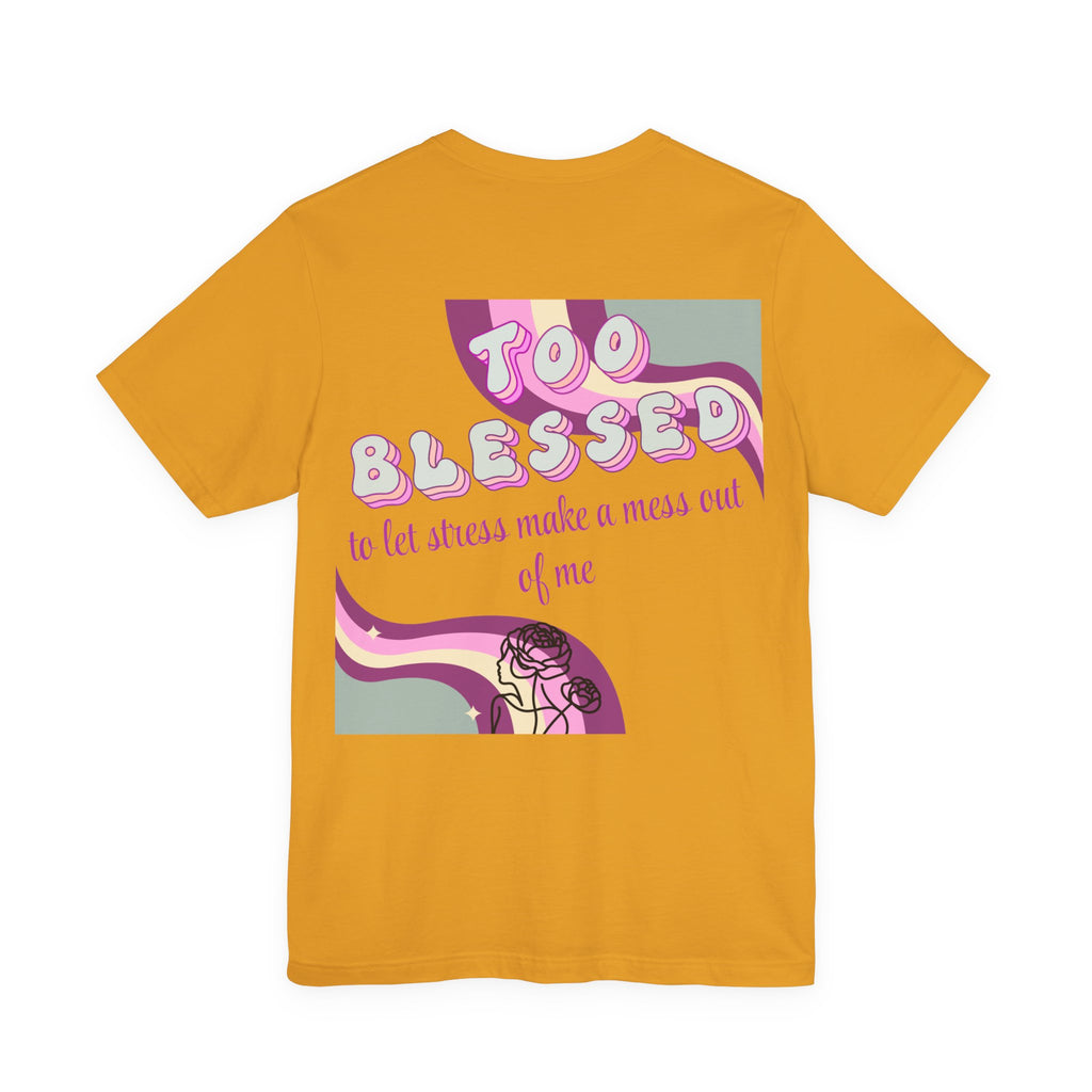 Women's Too Blessed to Be Stressed Tee — Retro Pink Graphic T-Shirt