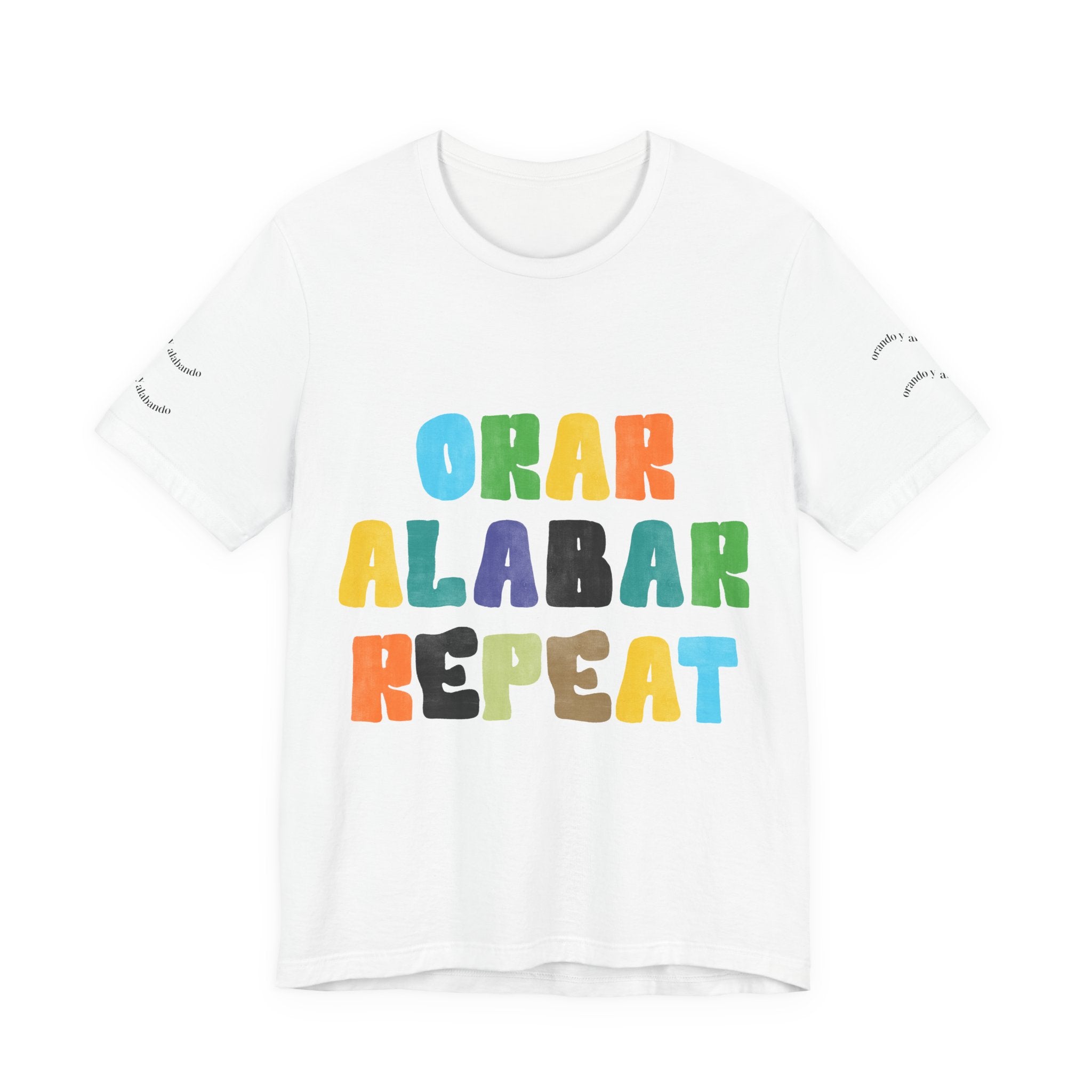 Men's Bilingual "Orar Alabar Repeat" T-Shirt – Camisa de hombres Bilingüe
