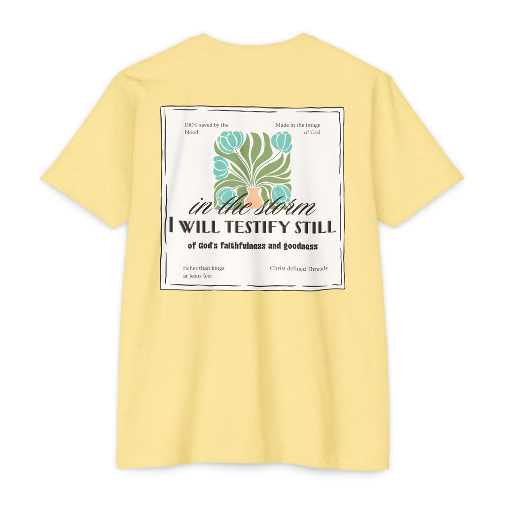 Women's  Faith Graphic T-Shirt — "In the Storm I Will Testify Still" Christian Tee