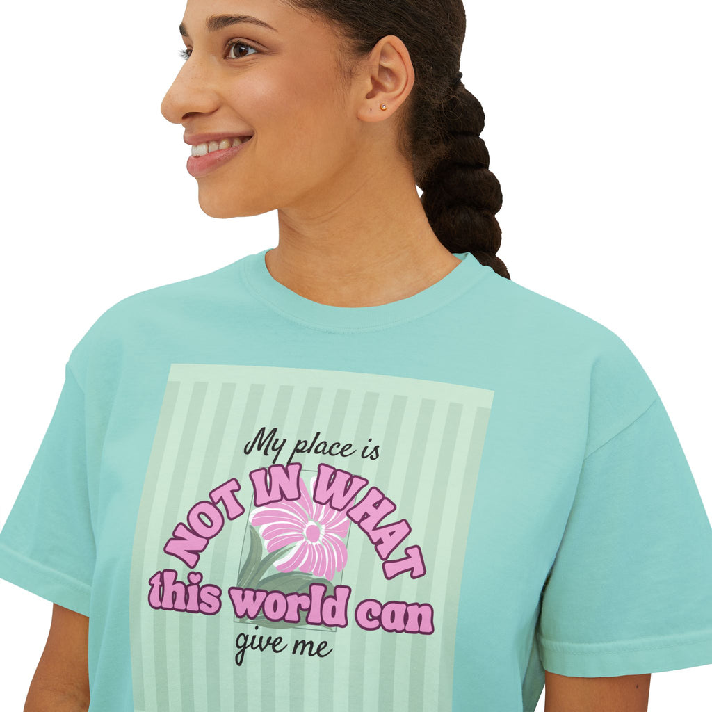 Women’s Retro Boxy Tee — 'My place is not in what this world can give me, But in the purpose God designed for my life'
