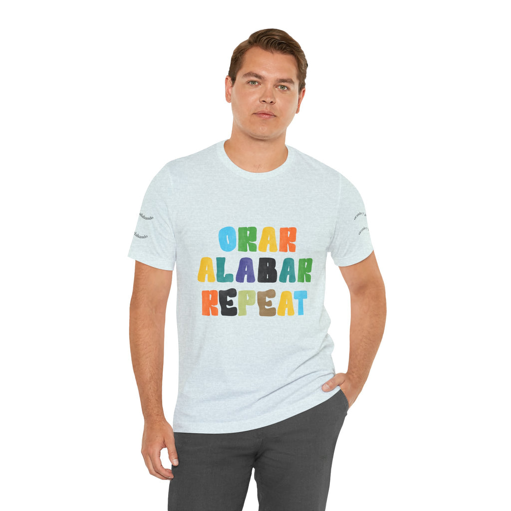 Men's Bilingual "Orar Alabar Repeat" T-Shirt – Camisa de hombres Bilingüe