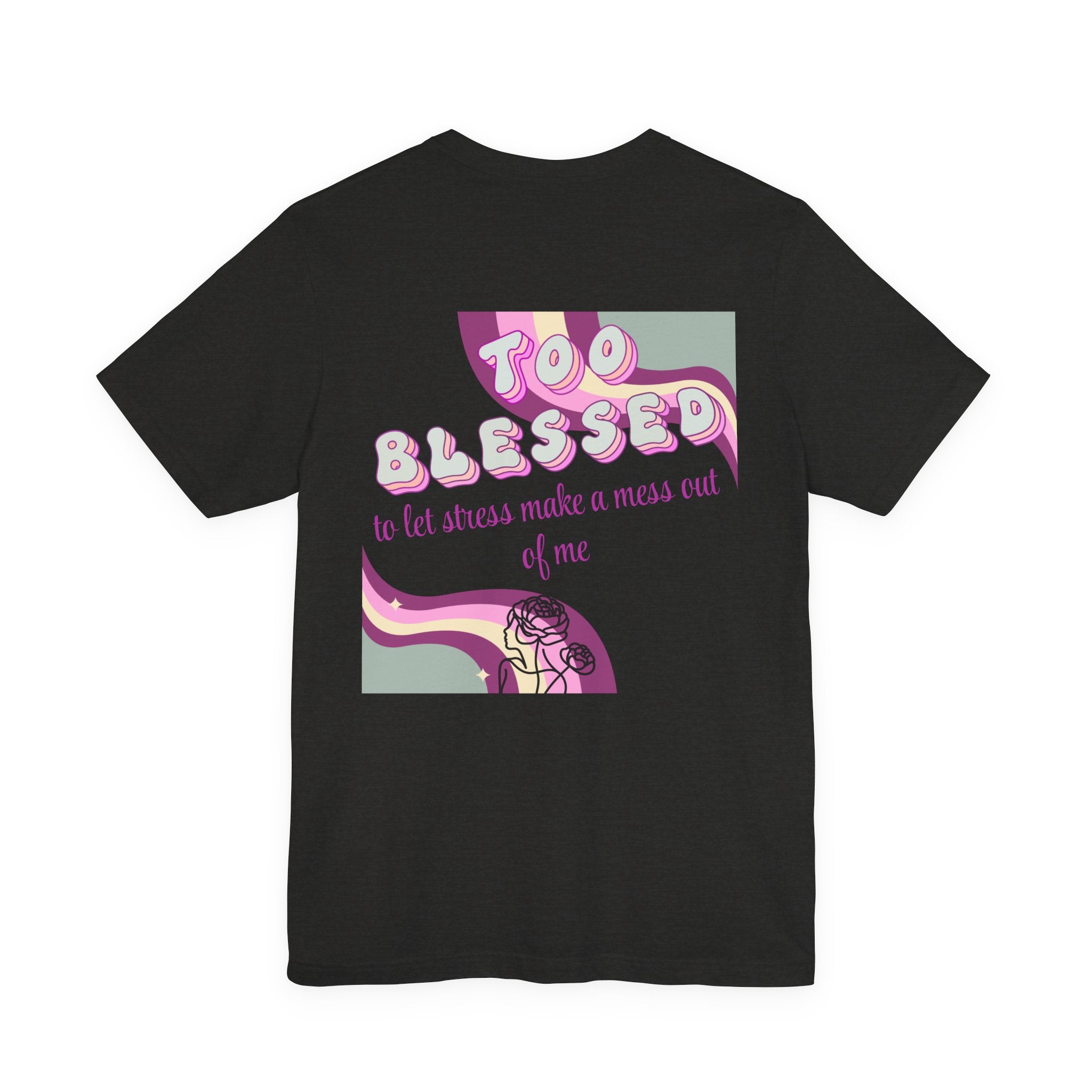 Women's Too Blessed to Be Stressed Tee — Retro Pink Graphic T-Shirt